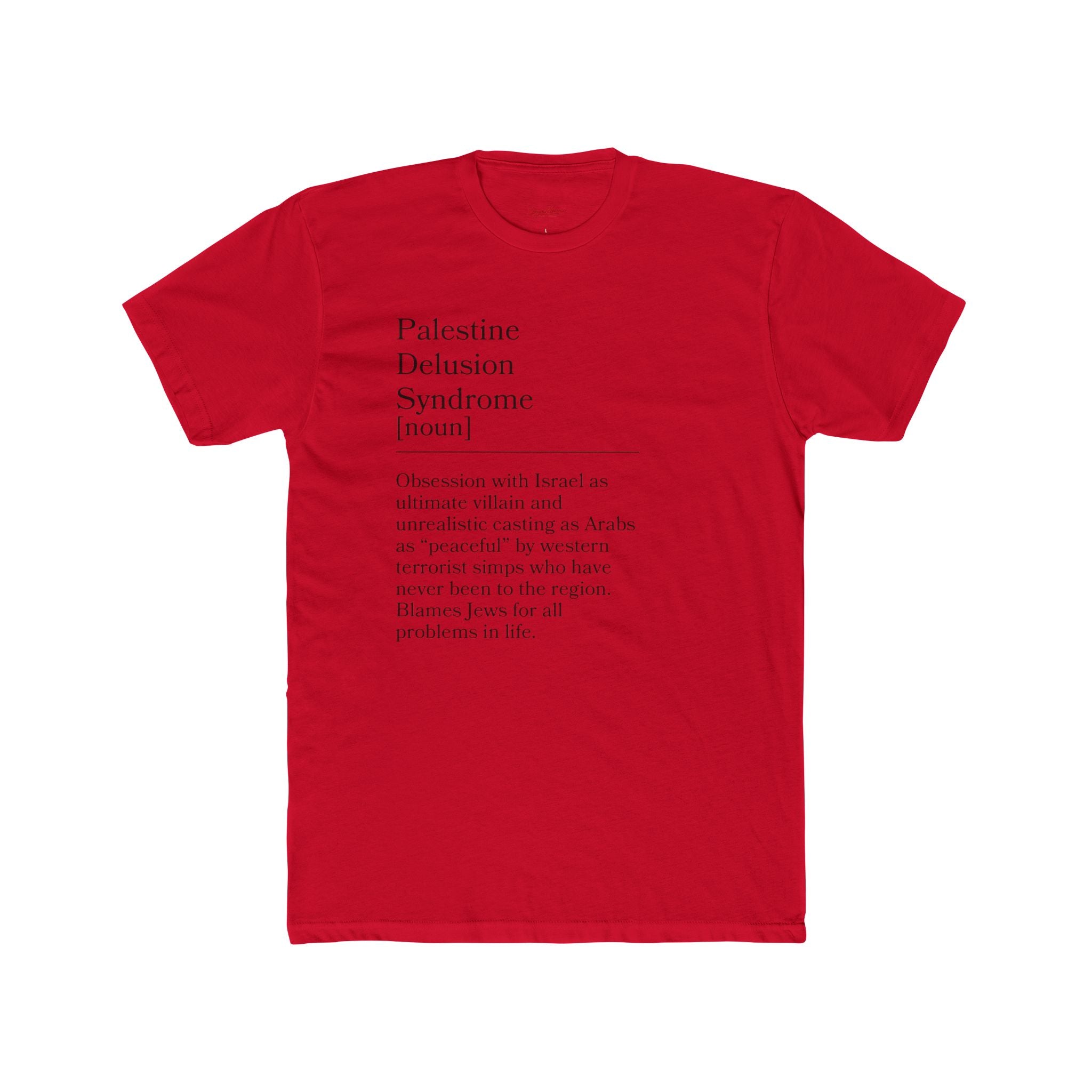 Palestine Delusion Syndrome Political Satire Unisex Cotton Crew Tee