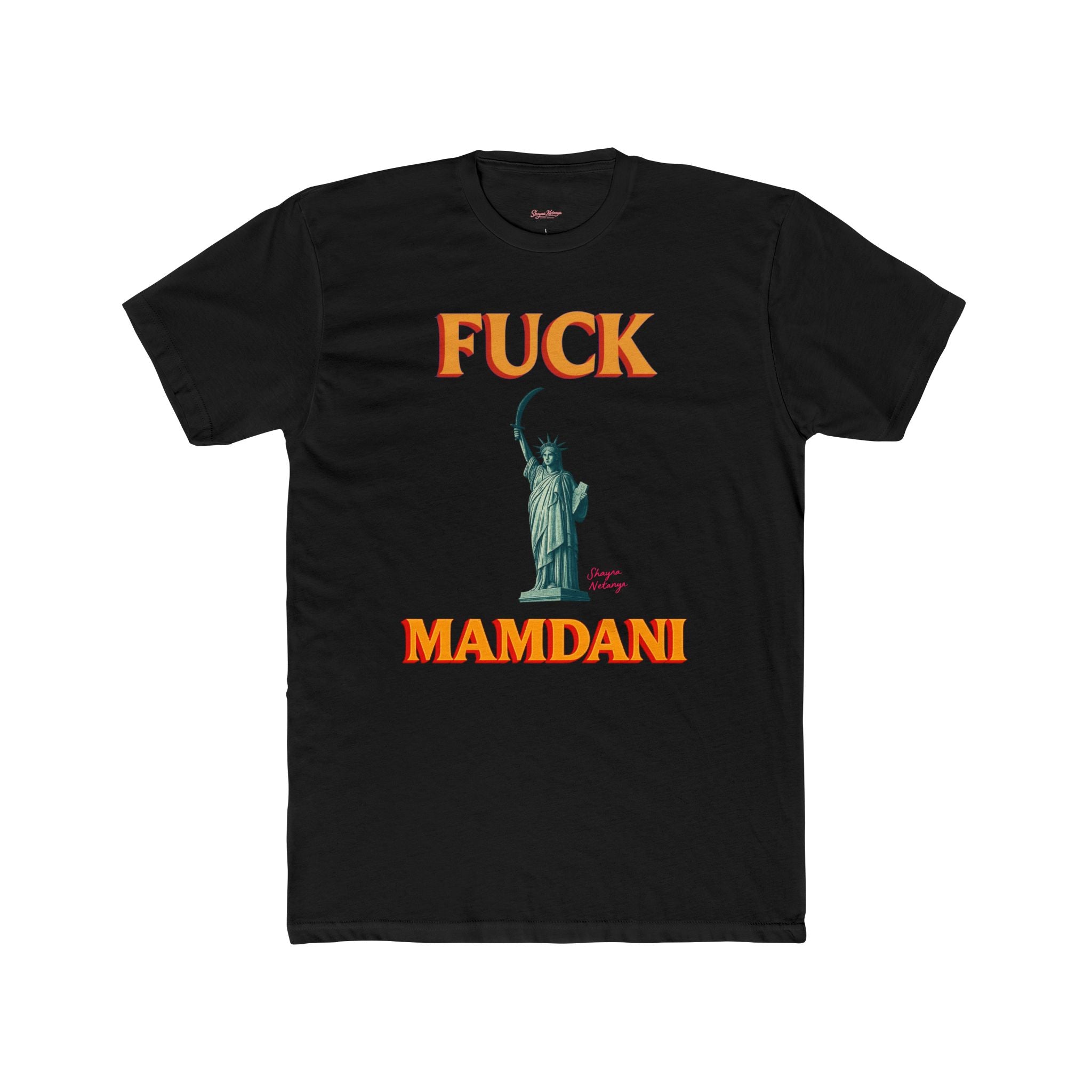 “Fuck Mamdani” men’s tee