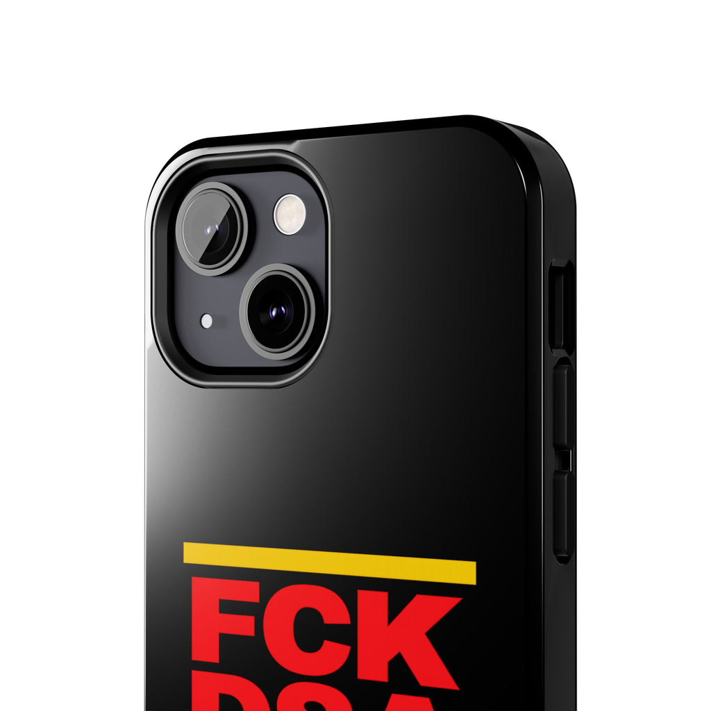 FCK DSA Tough Phone Case