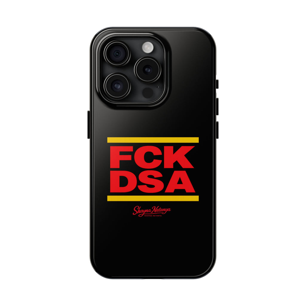 FCK DSA Tough Phone Case