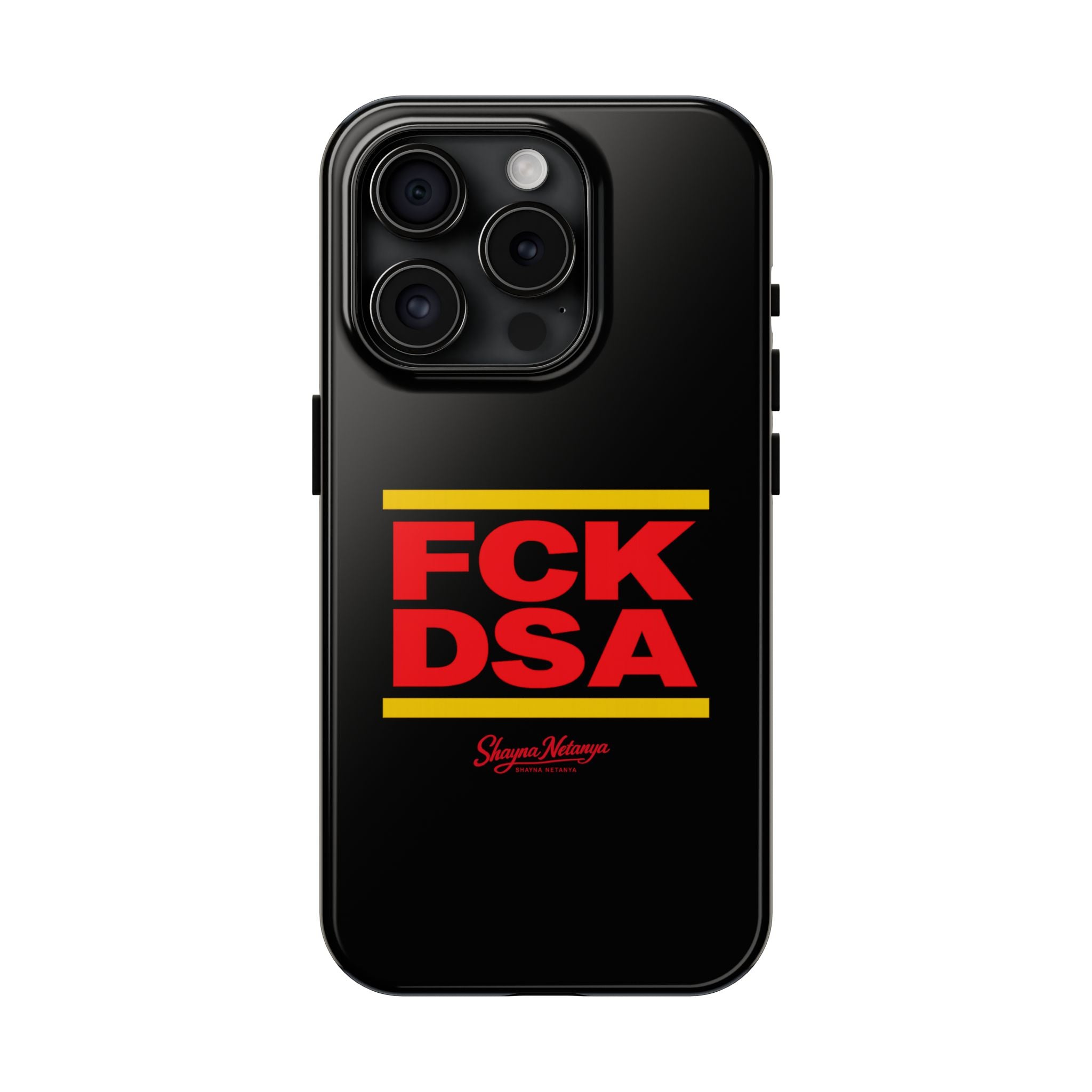 FCK DSA Tough Phone Case
