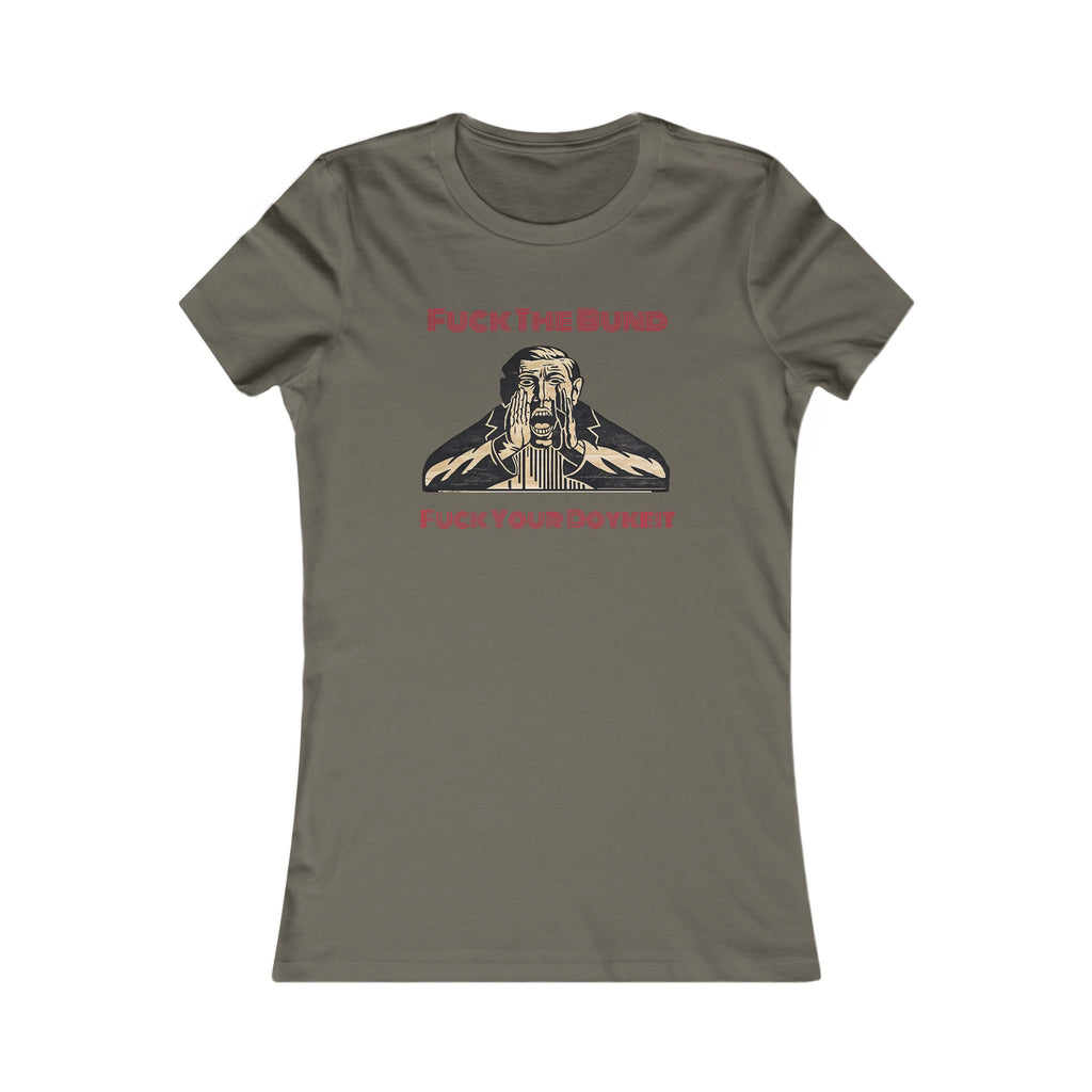 “Fuck the bund” women’s Tee