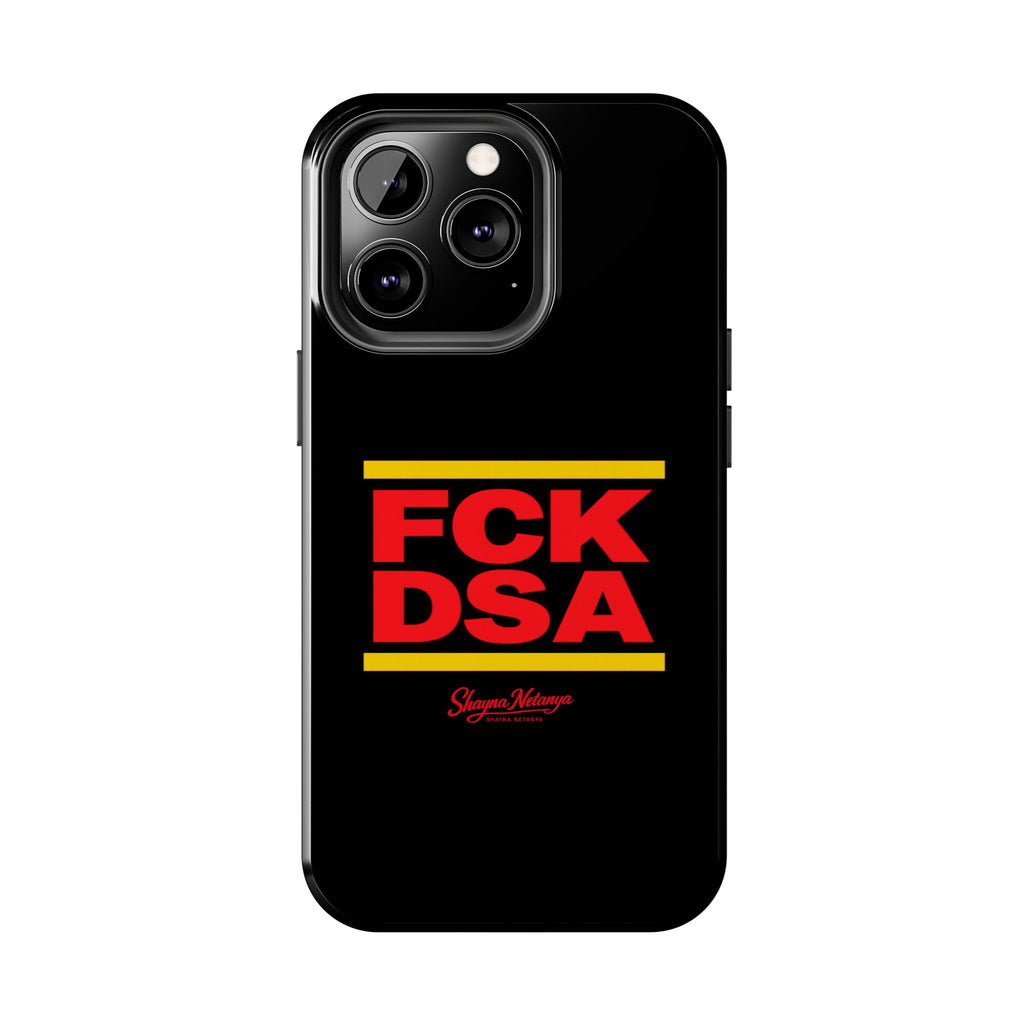 FCK DSA Tough Phone Case