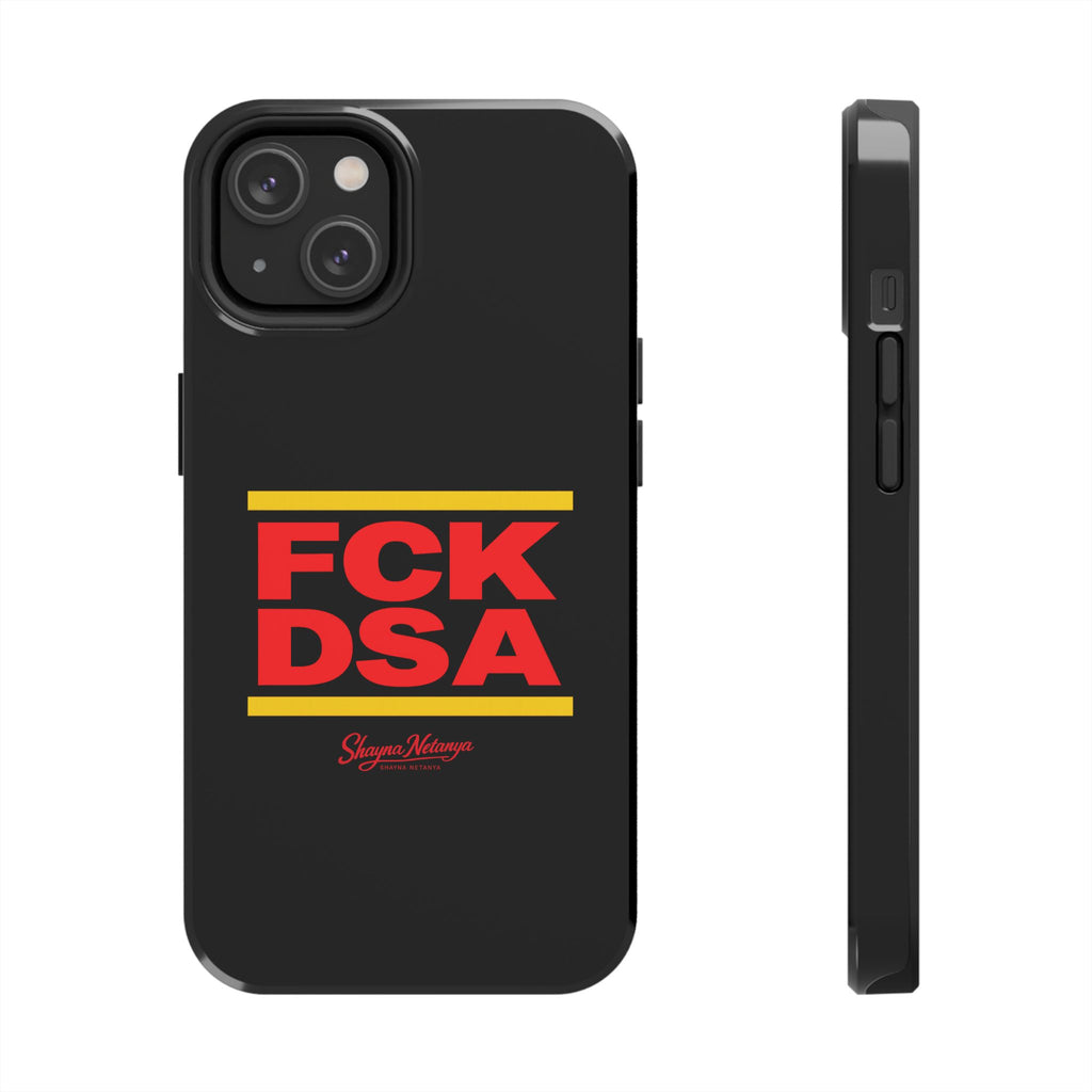 FCK DSA Tough Phone Case
