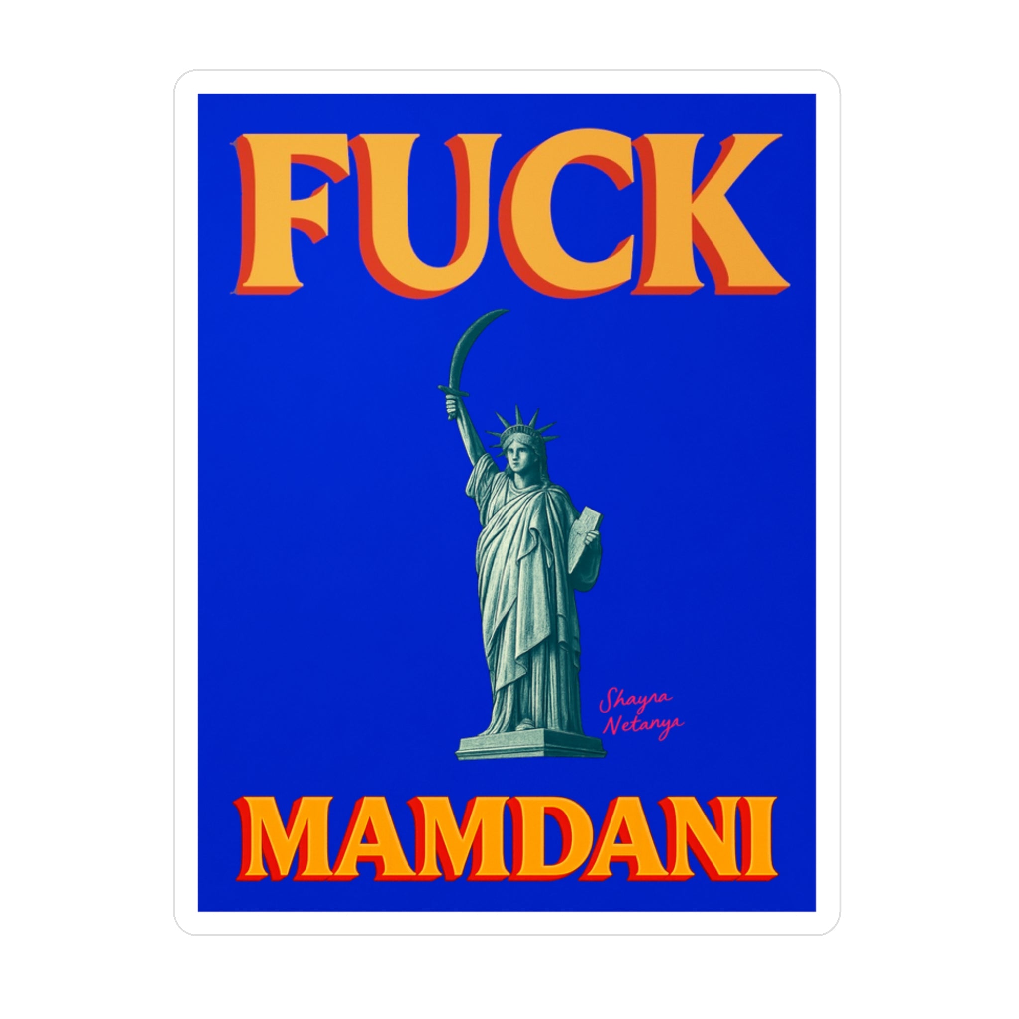 "Fuck Mamdani" Kiss-Cut Vinyl Decals