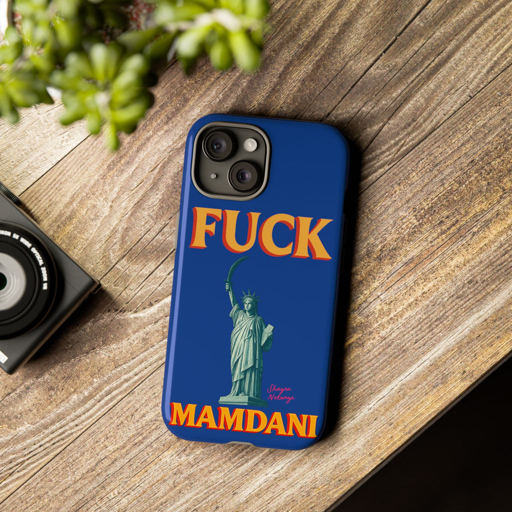 "Fuck Mamdani" Tough Case