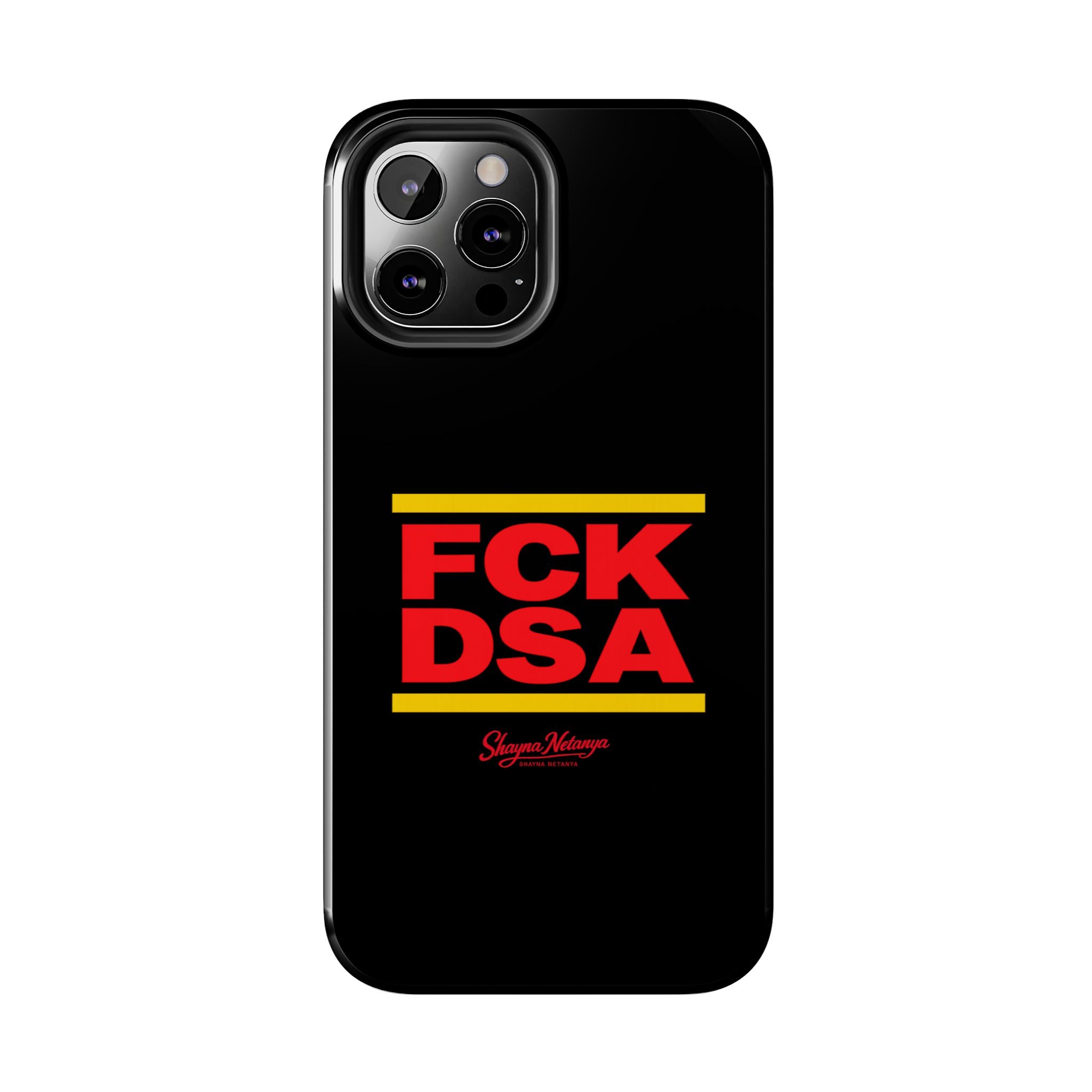 FCK DSA Tough Phone Case