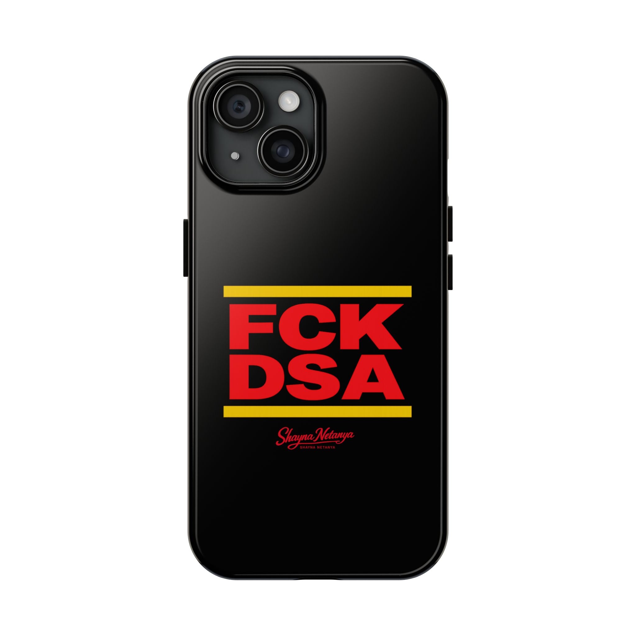 FCK DSA Tough Phone Case