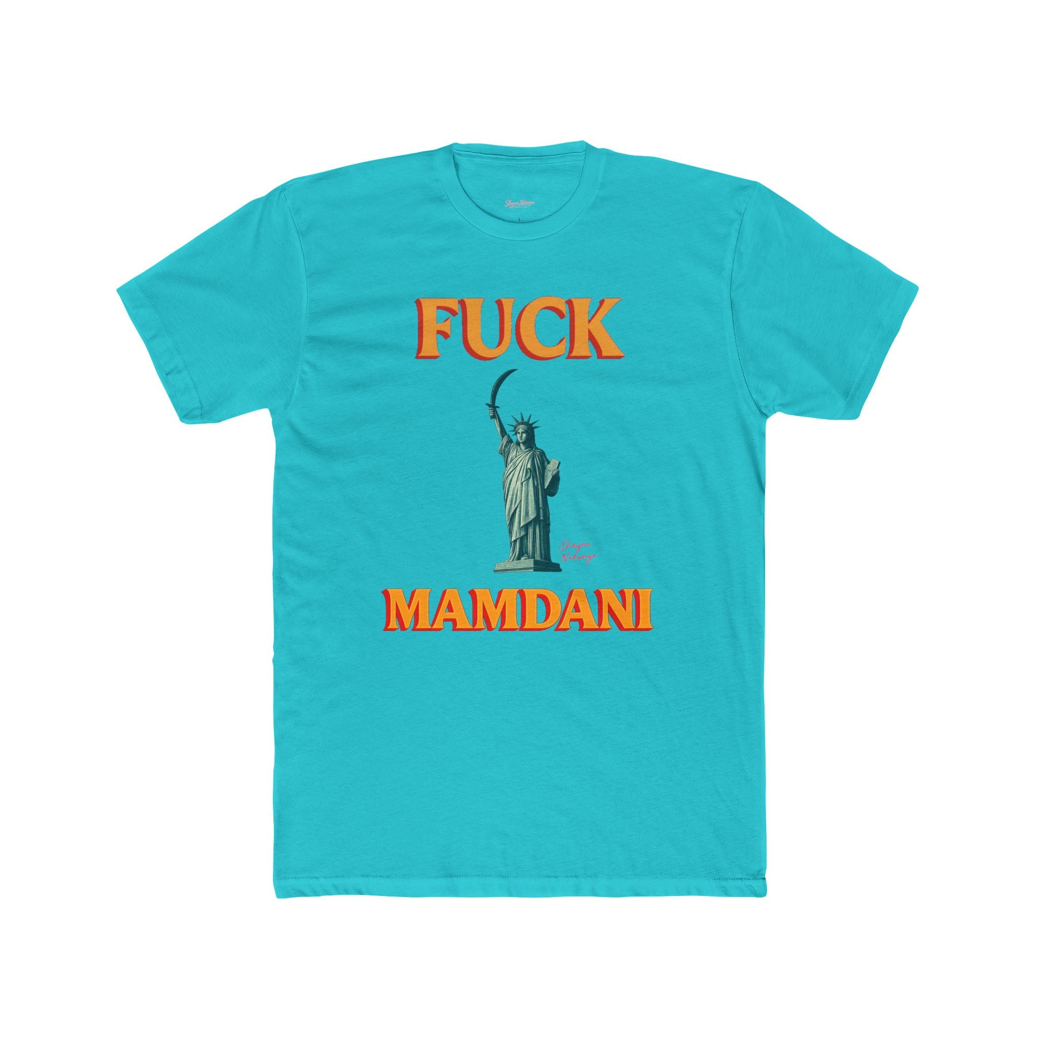 “Fuck Mamdani” men’s tee