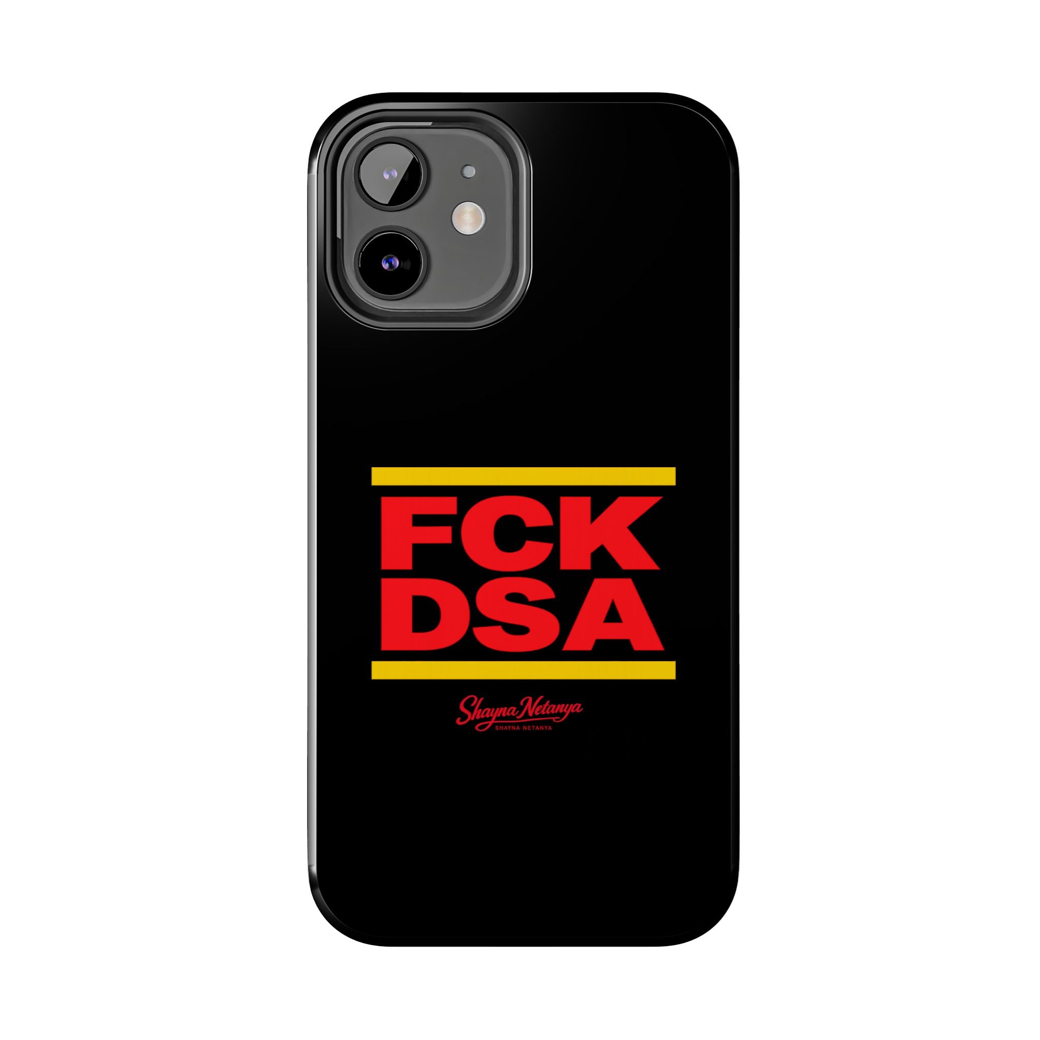 FCK DSA Tough Phone Case