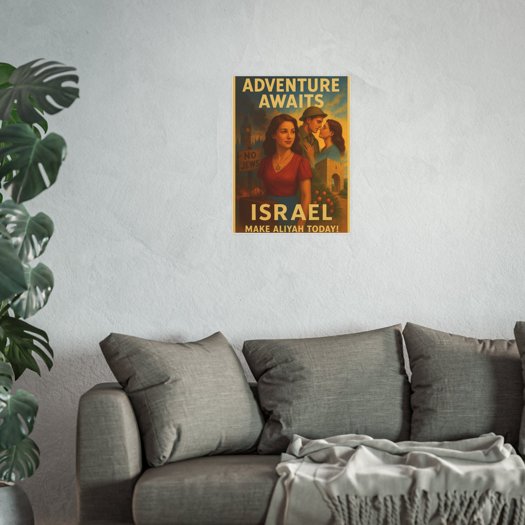 Adventure Awaits: Make Aliyah Today! Vintage Israel Poster Satin and Archival Matte Posters