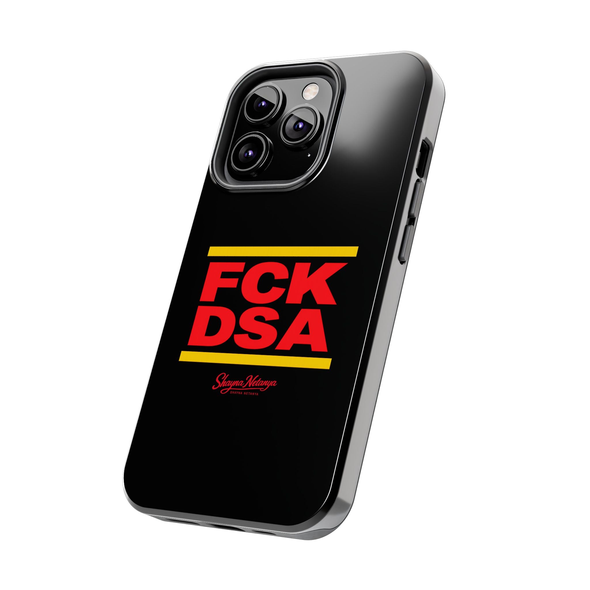 FCK DSA Tough Phone Case