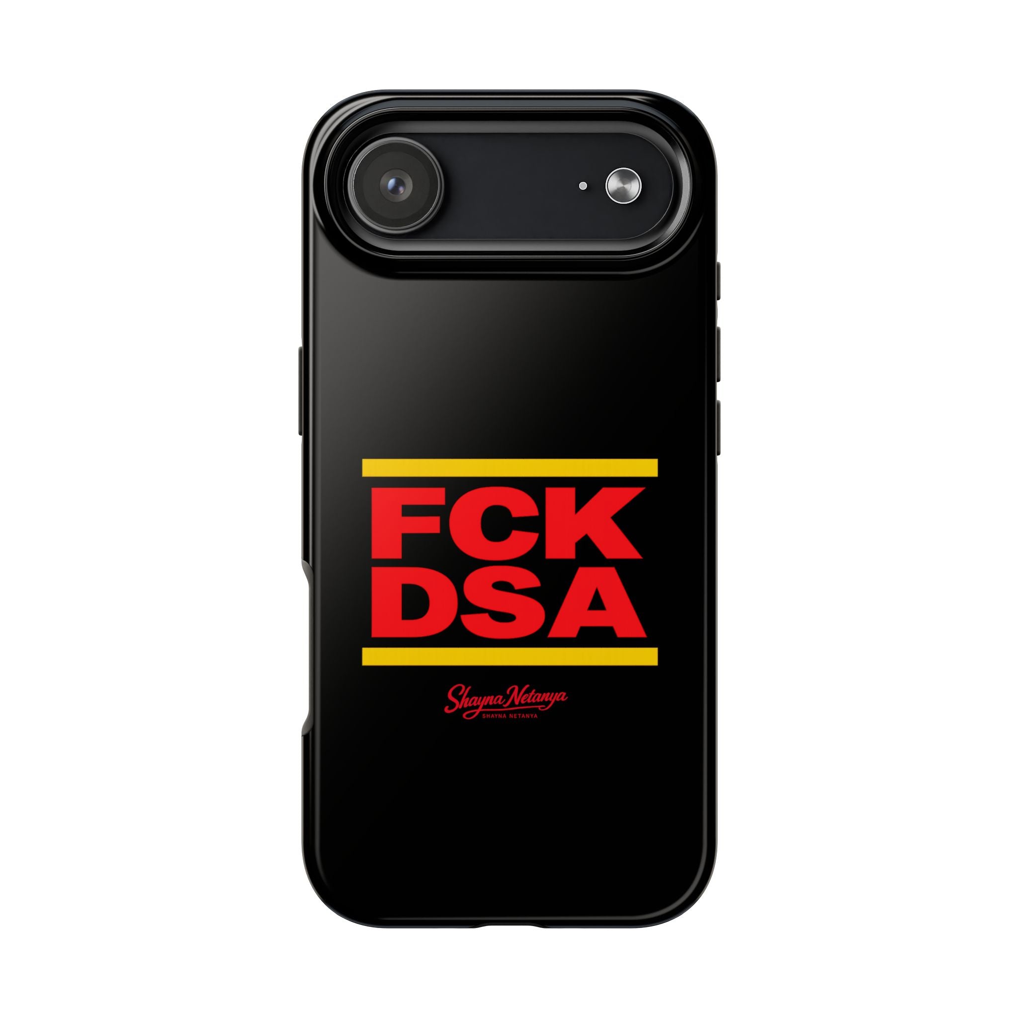 FCK DSA Tough Phone Case