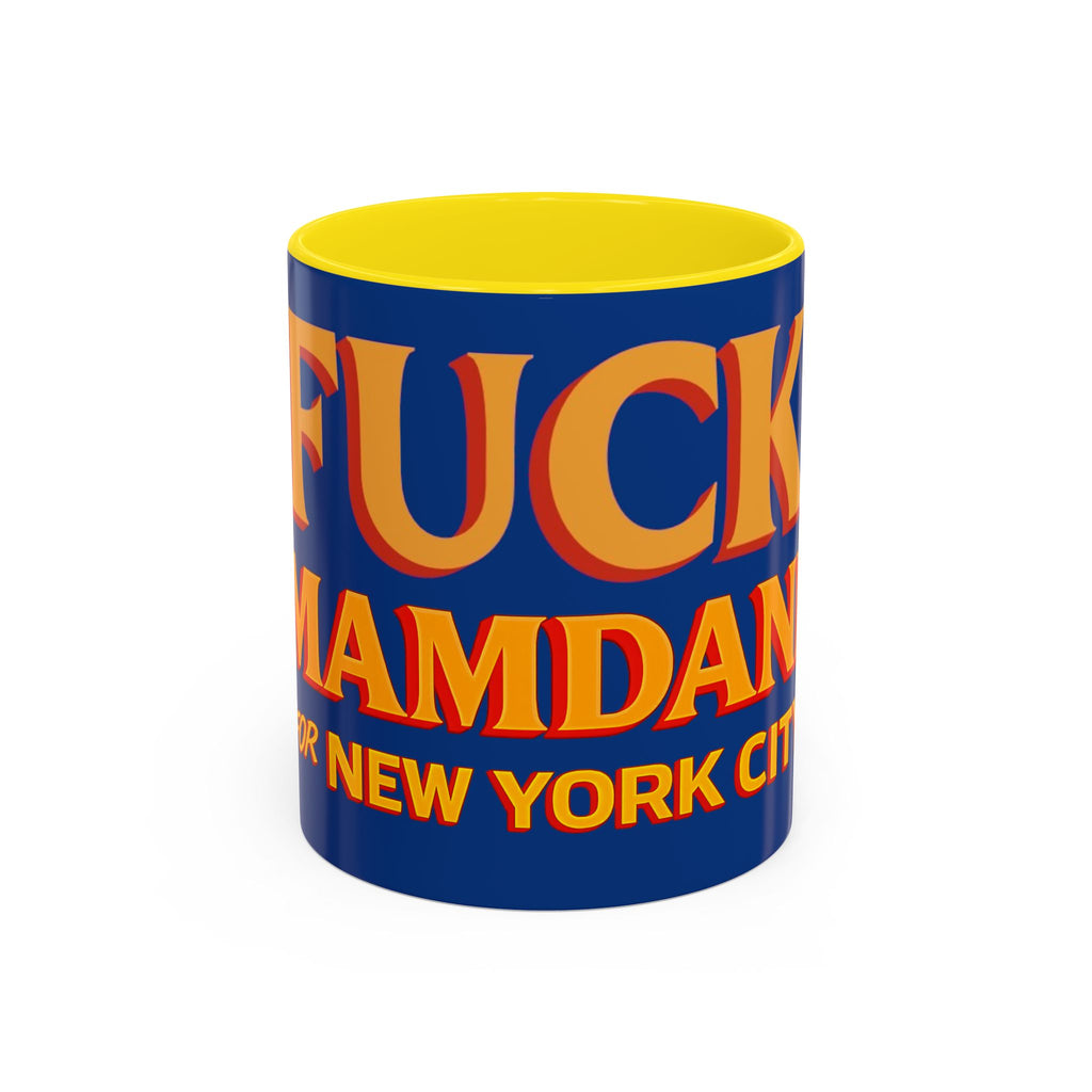 "Fuck Mamdani" Accent Coffee Mug (11, 15oz)