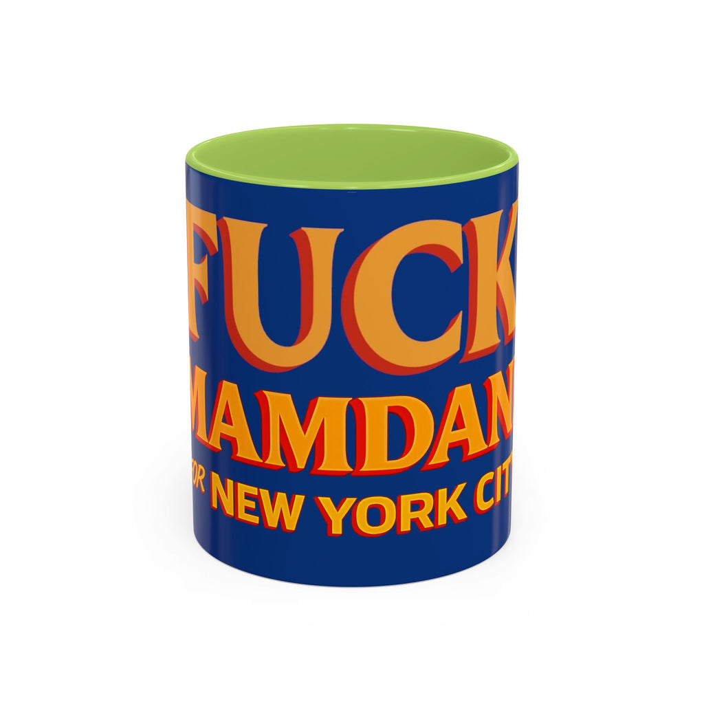"Fuck Mamdani" Accent Coffee Mug (11, 15oz)