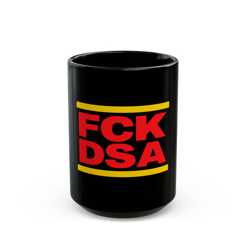 "FCK DSA" Black Mug (11oz, 15oz)