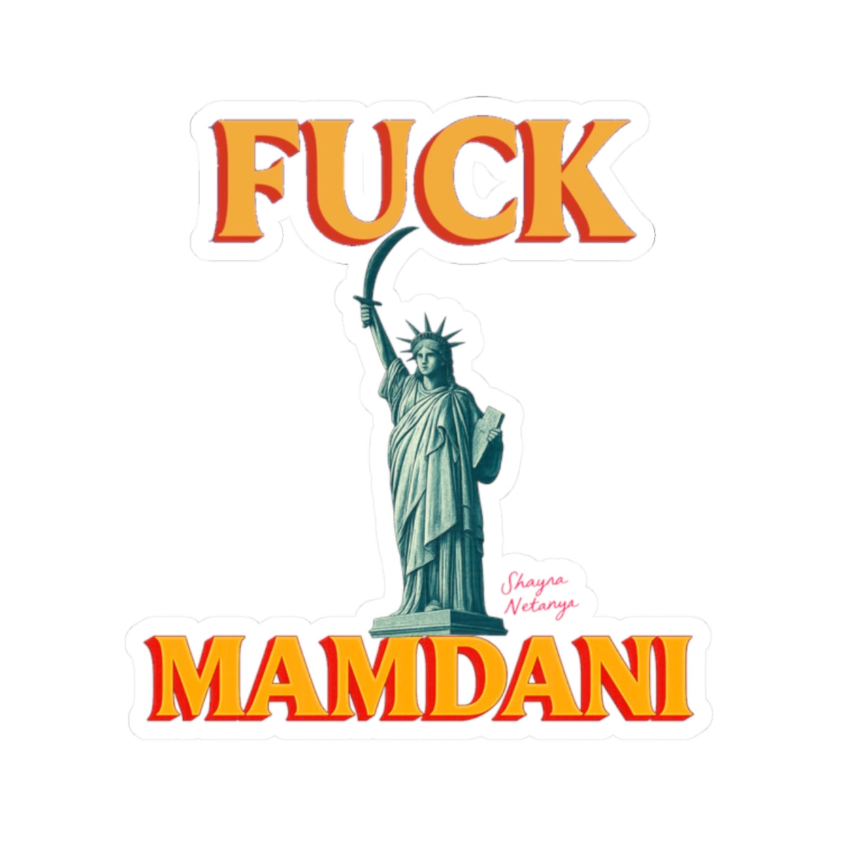 "Fuck Mamdani" Kiss-Cut Stickers