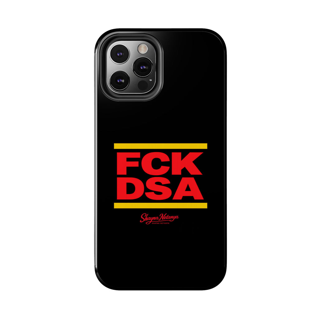 FCK DSA Tough Phone Case