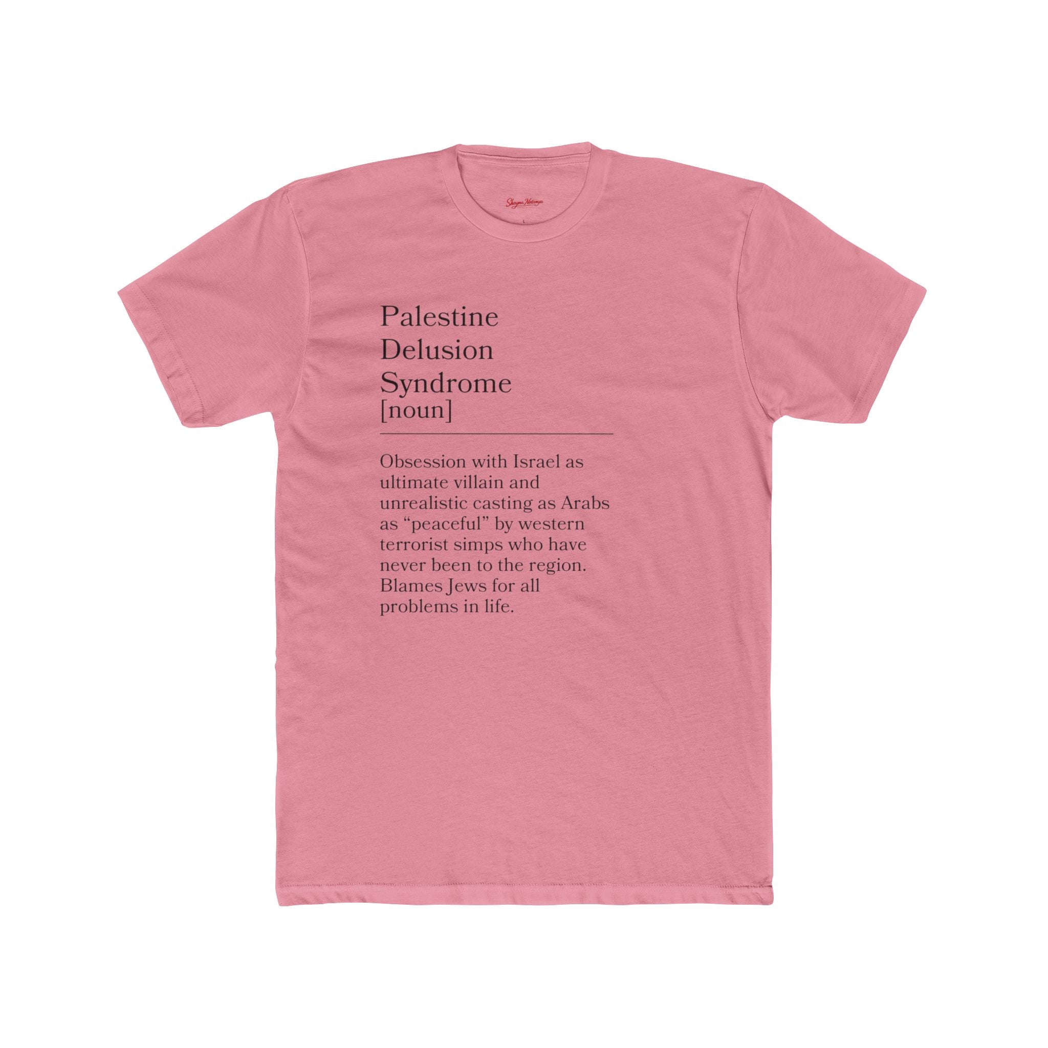 Palestine Delusion Syndrome Political Satire Unisex Cotton Crew Tee