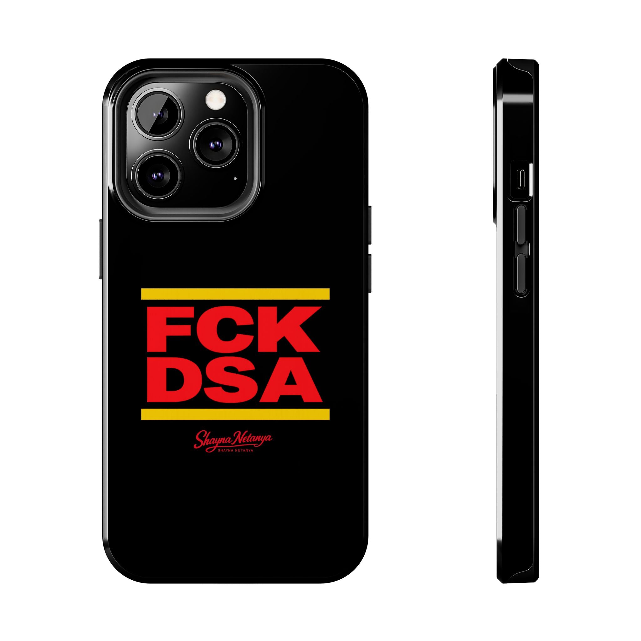 FCK DSA Tough Phone Case