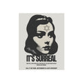 "It's Surreal" Fine Art Poster