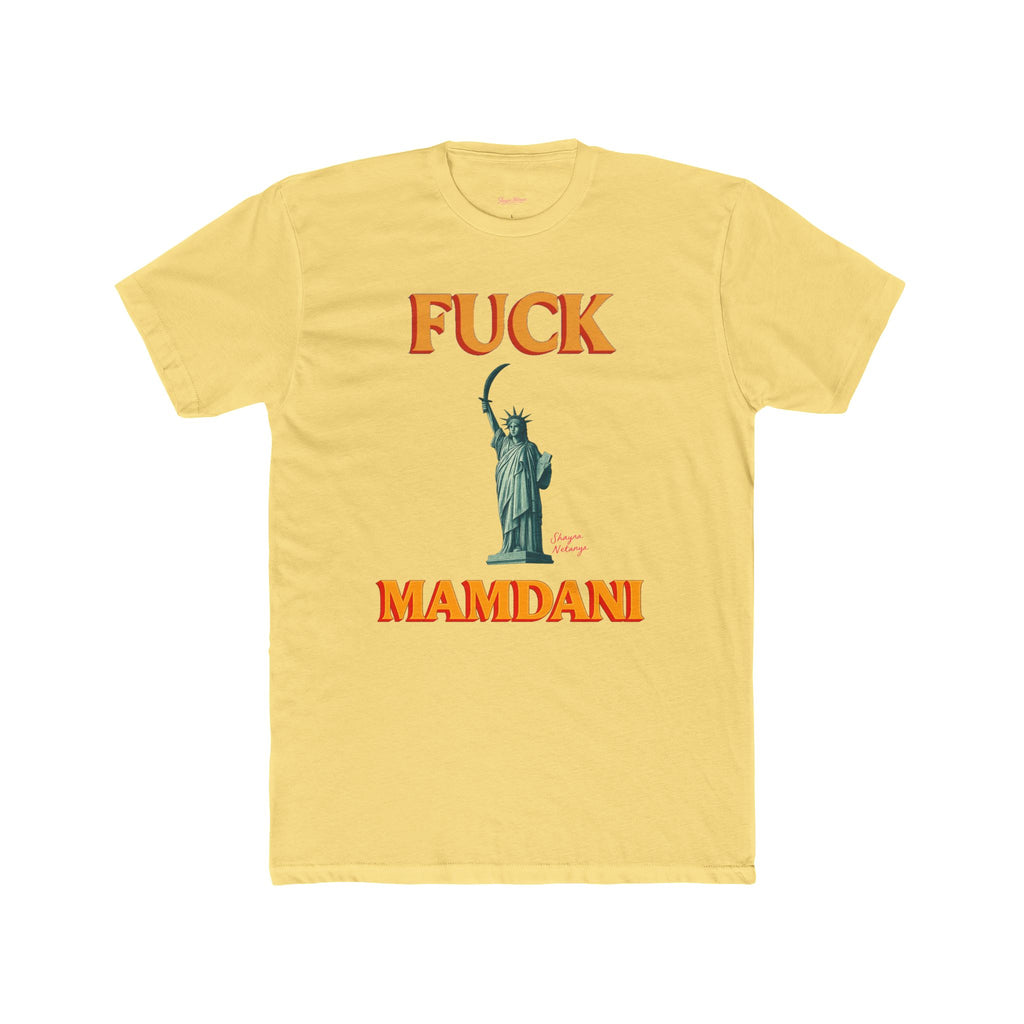 “Fuck Mamdani” men’s tee