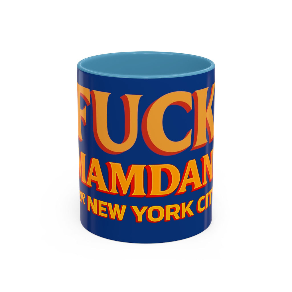 "Fuck Mamdani" Accent Coffee Mug (11, 15oz)