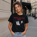 McCarthy was right Unisex Cotton Crew Tee