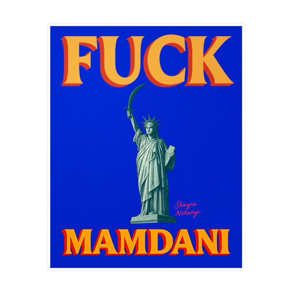 "Fuck Mamdani" Kiss-Cut Vinyl Decals