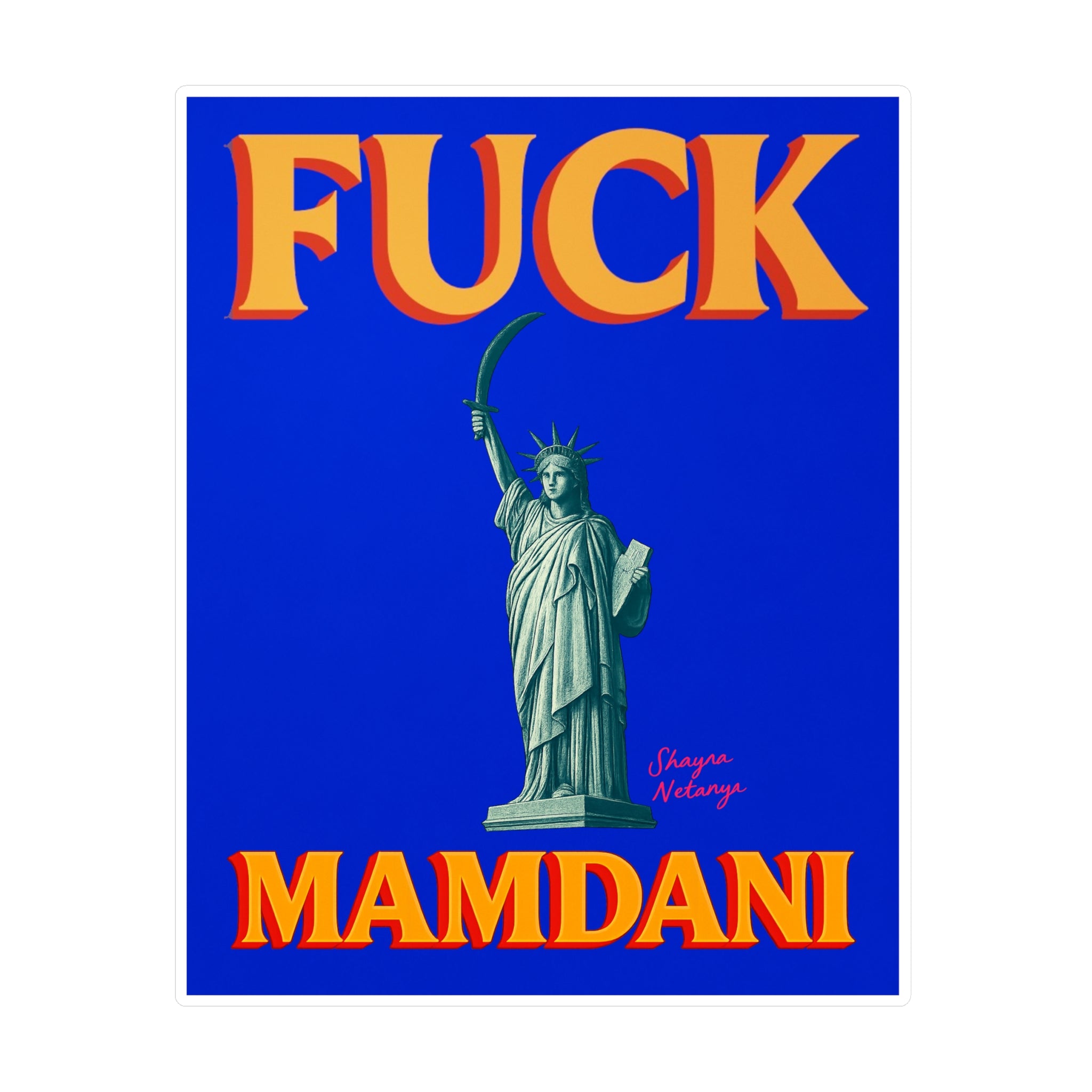 "Fuck Mamdani" Kiss-Cut Vinyl Decals