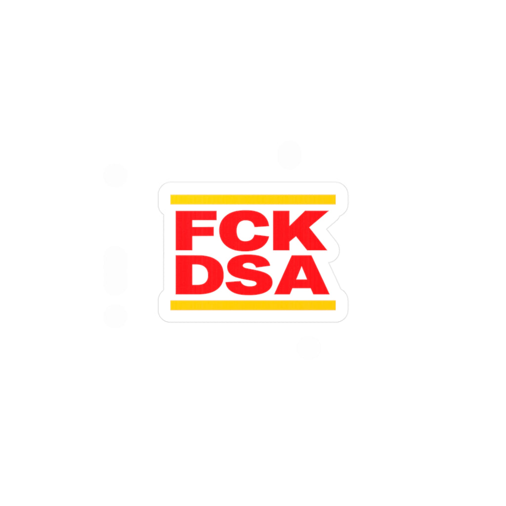 " FCK DSA" Kiss-Cut Vinyl Decals