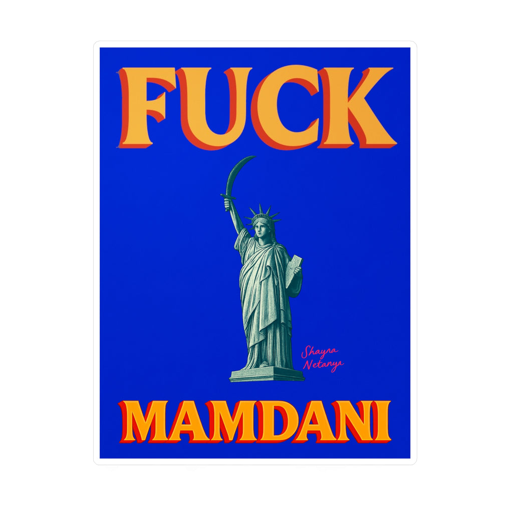 "Fuck Mamdani" Kiss-Cut Vinyl Decals
