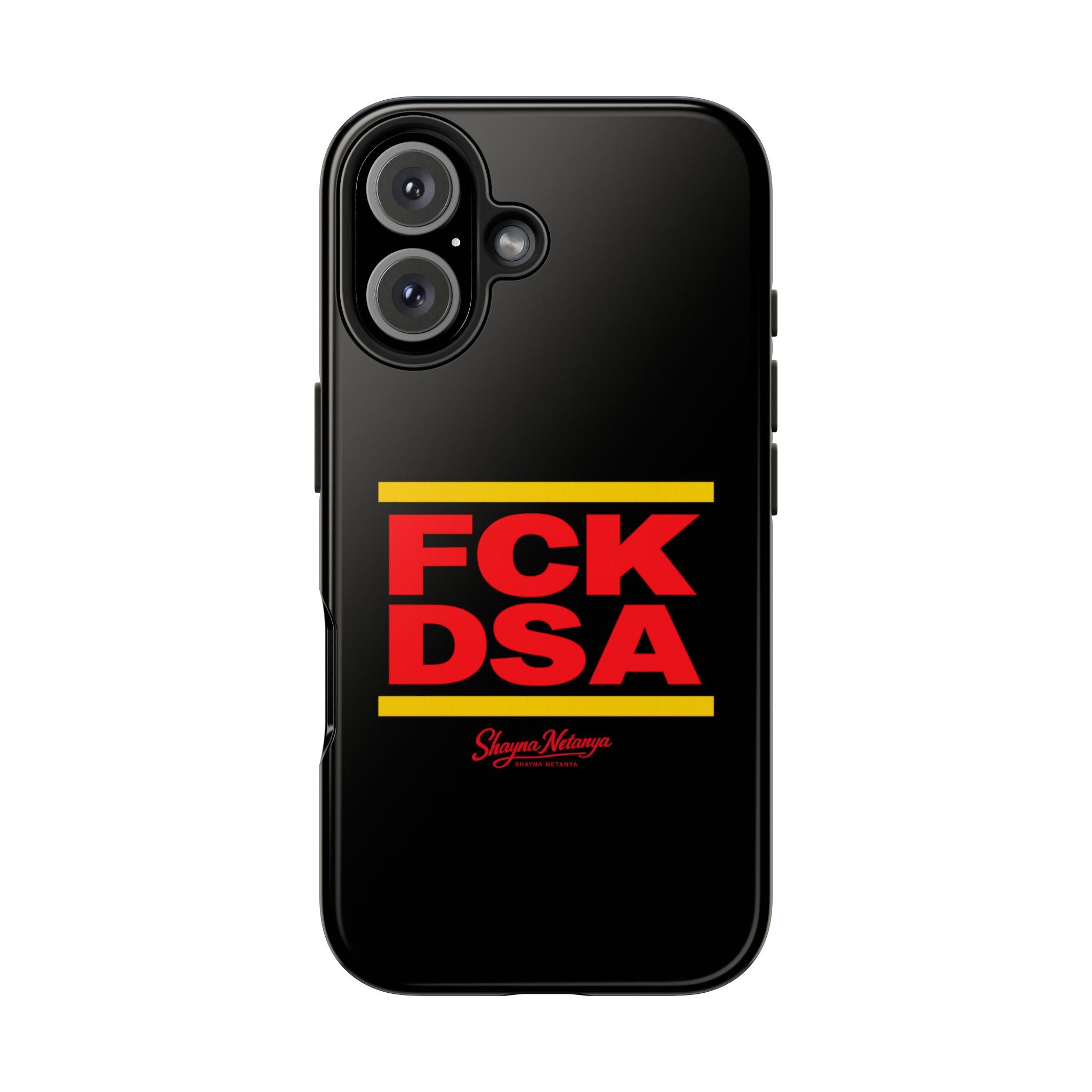 FCK DSA Tough Phone Case