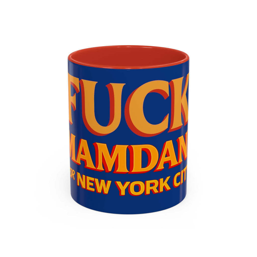 "Fuck Mamdani" Accent Coffee Mug (11, 15oz)