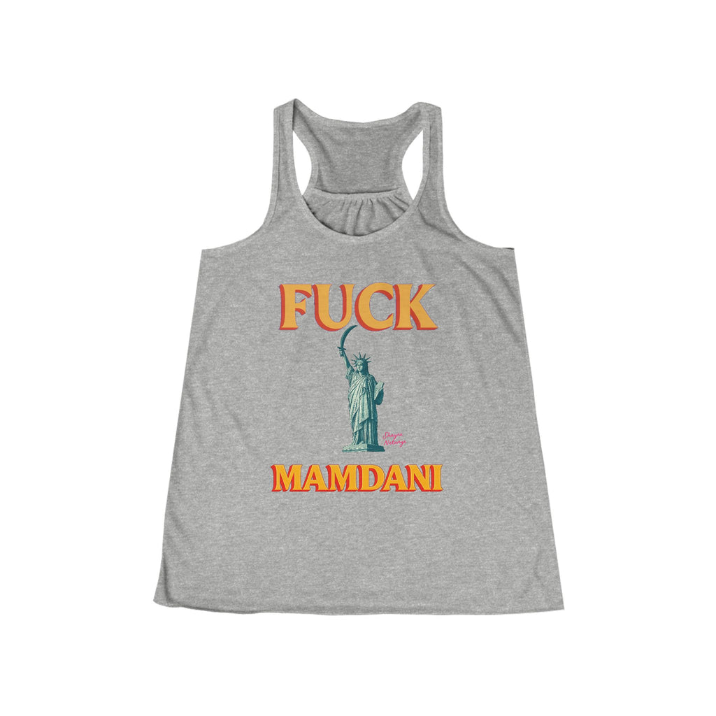 "Fuck Mamdani" Women's Flowy Racerback Tank