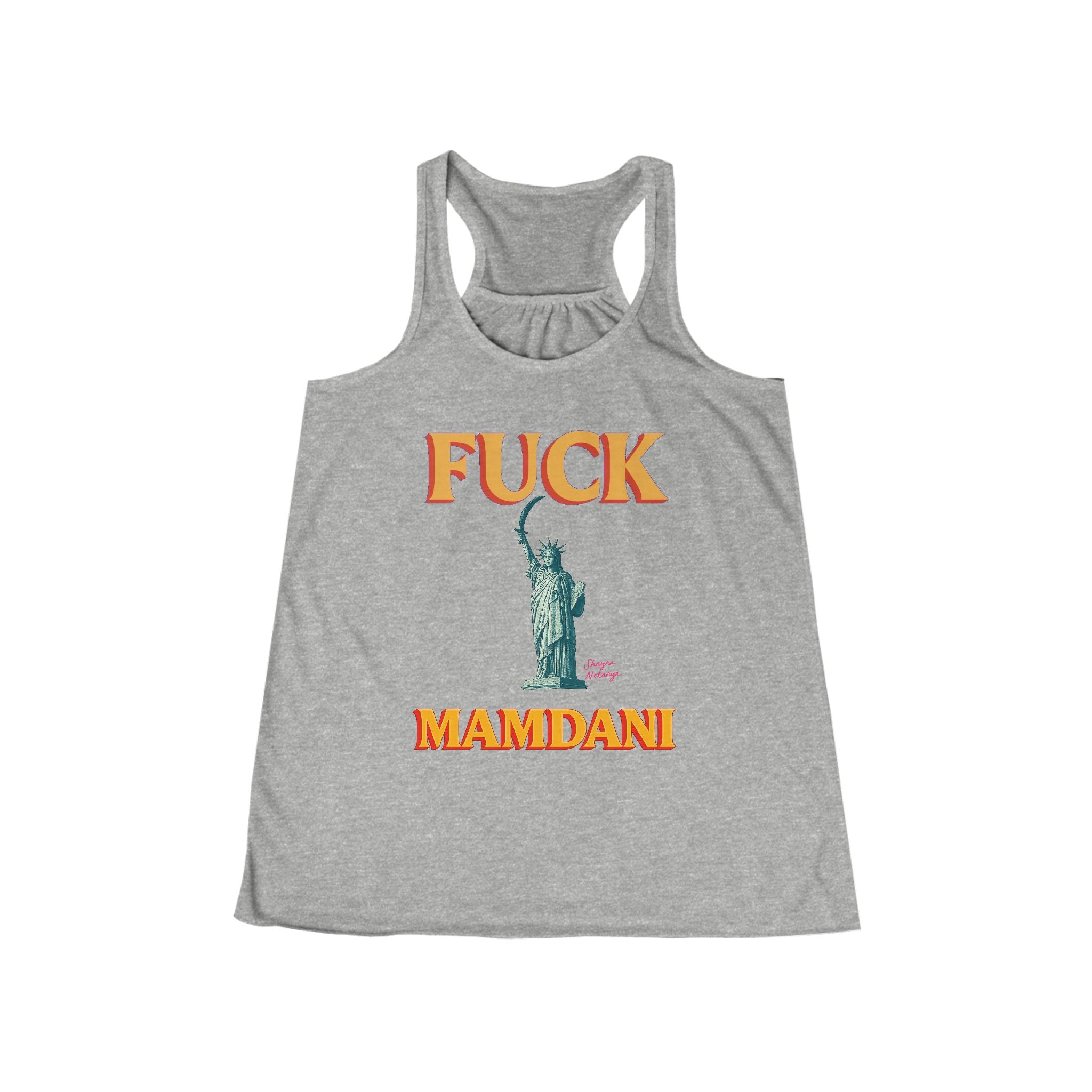 "Fuck Mamdani" Women's Flowy Racerback Tank