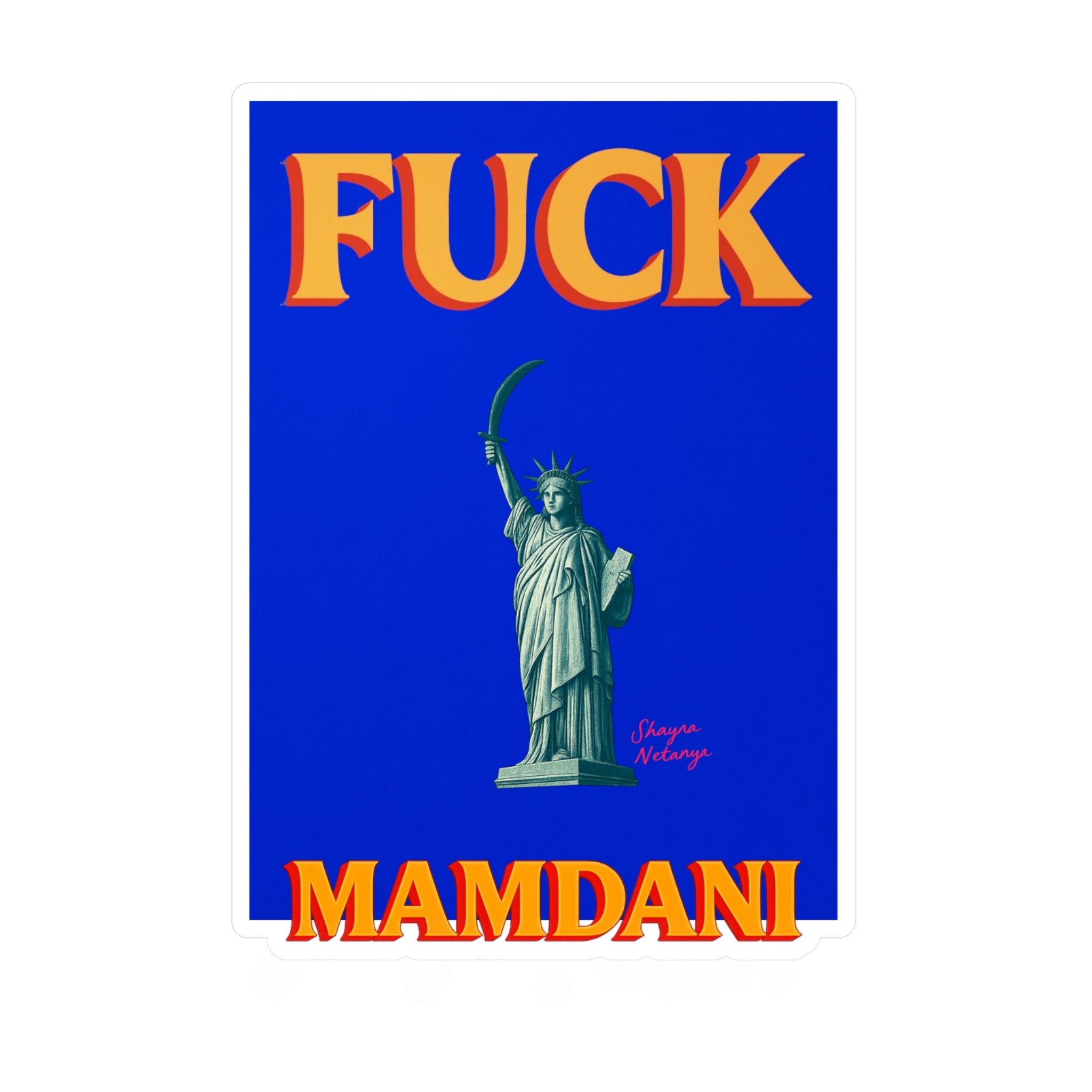 "Fuck Mamdani" Kiss-Cut Vinyl Decals