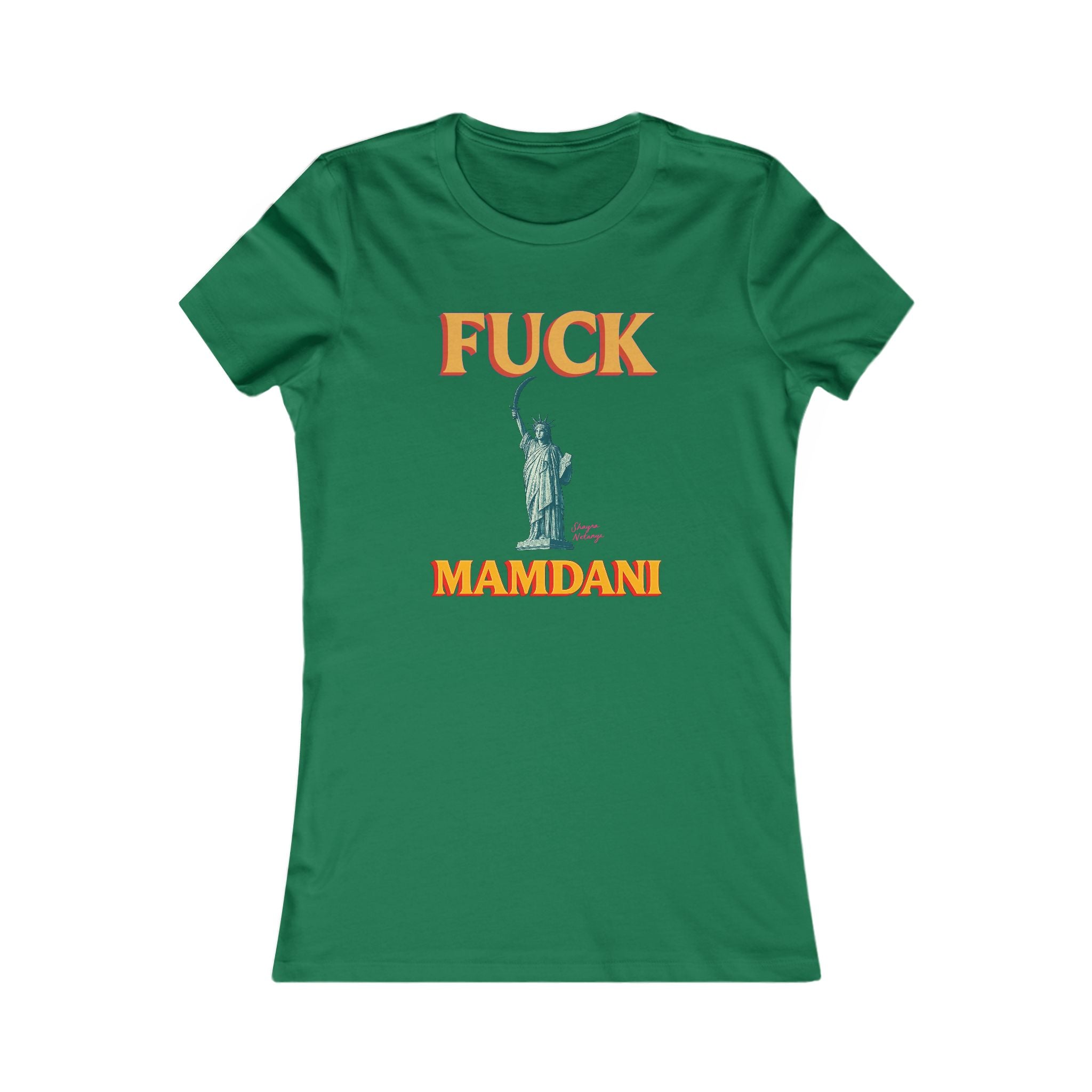 "Fuck Mamdani" Women's Favorite Tee