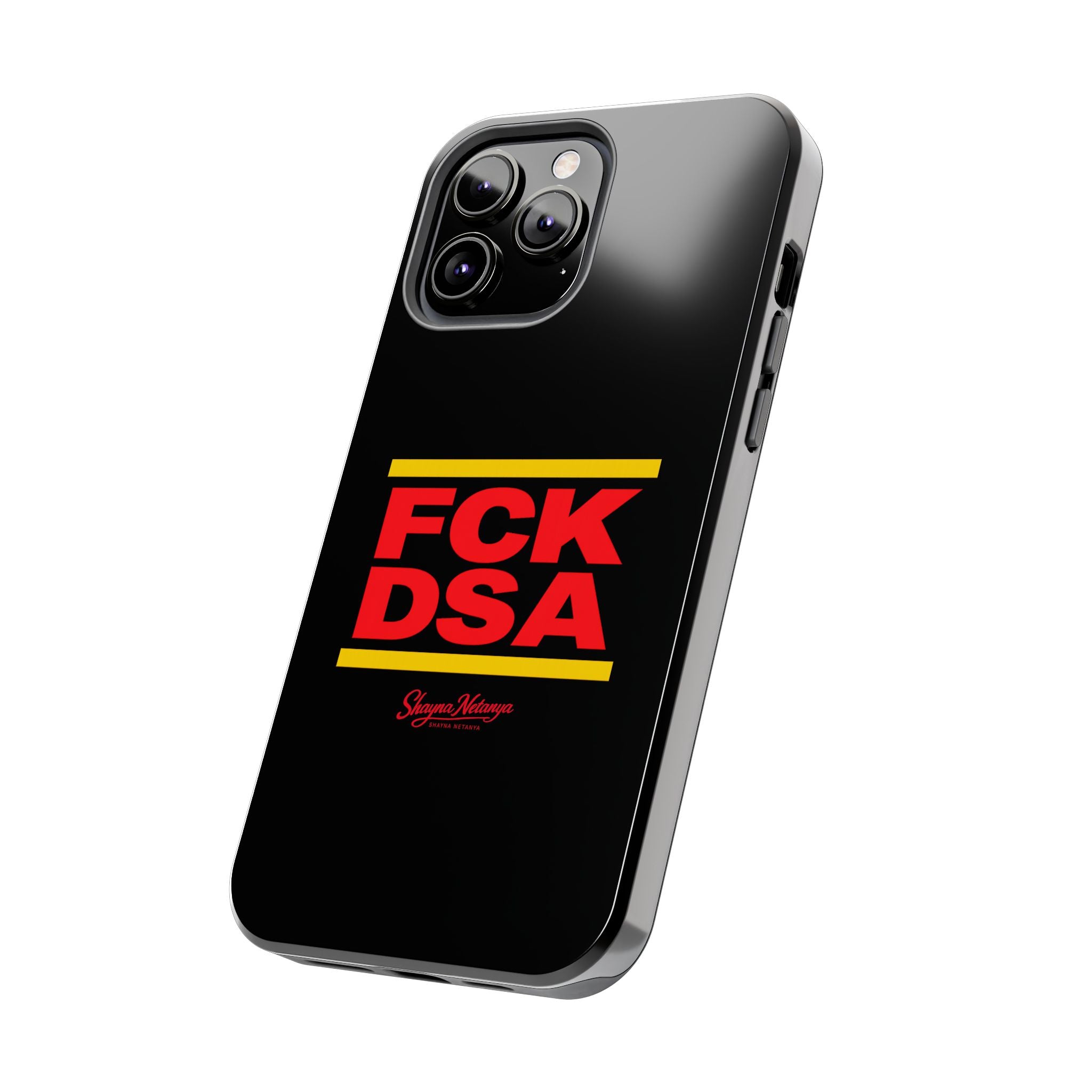 FCK DSA Tough Phone Case