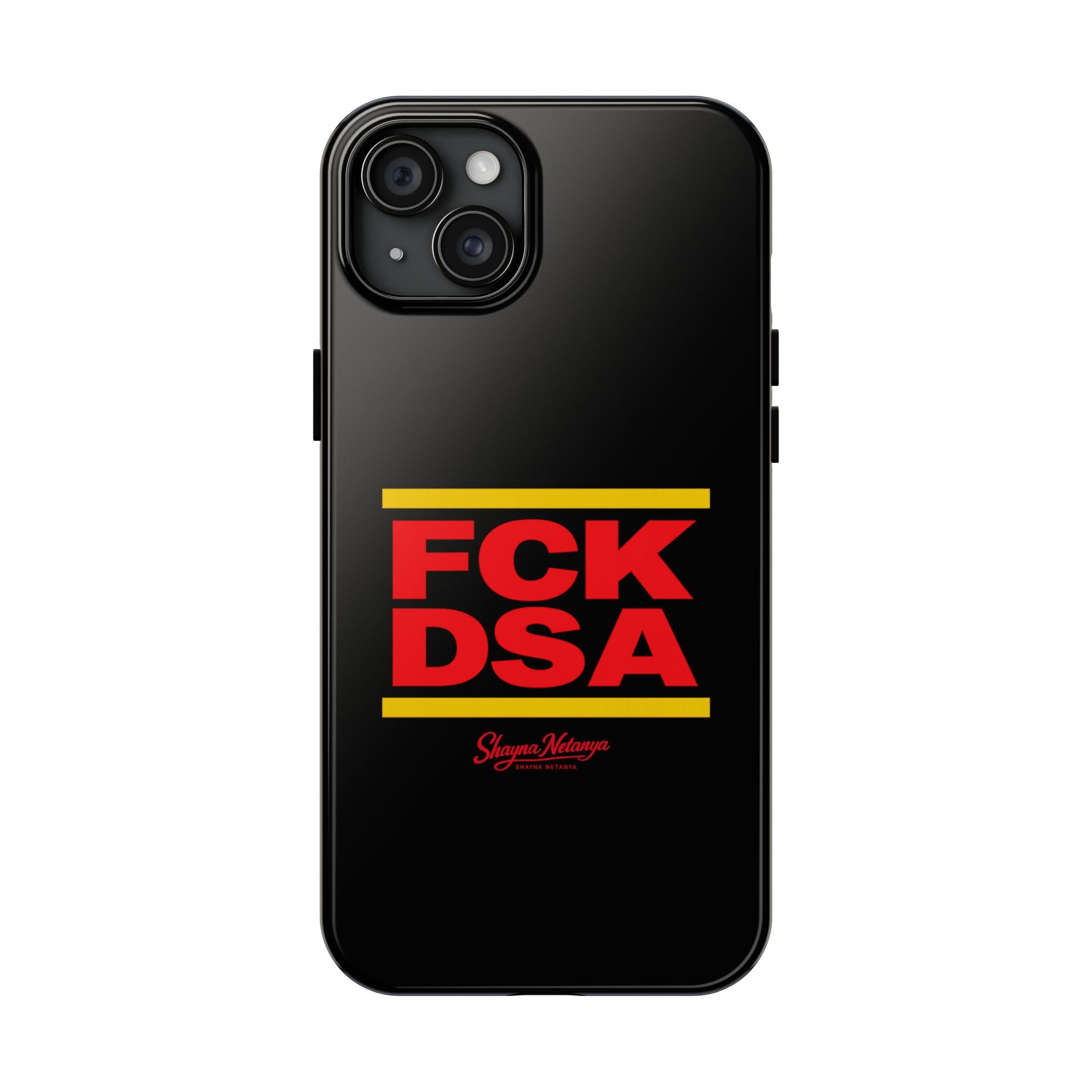FCK DSA Tough Phone Case