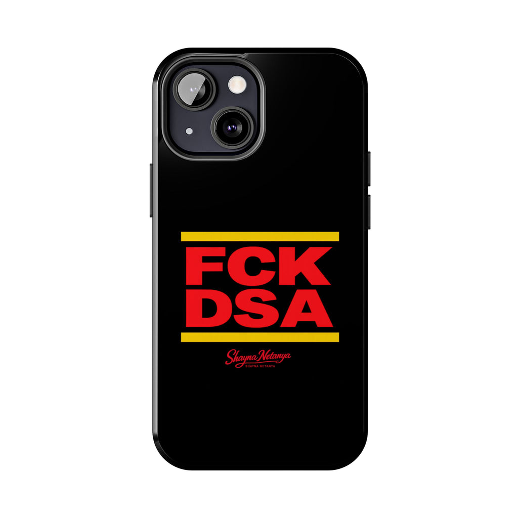FCK DSA Tough Phone Case