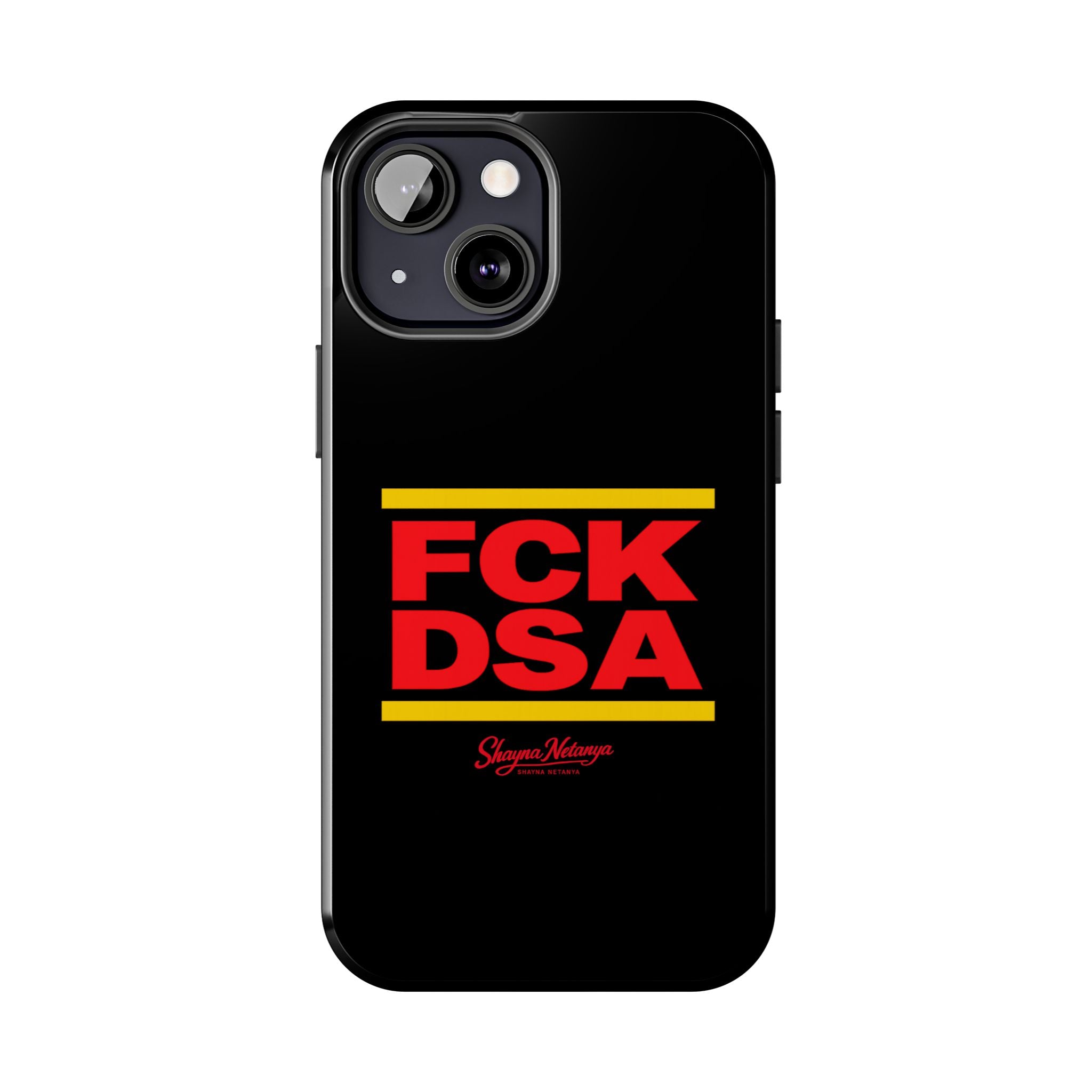 FCK DSA Tough Phone Case