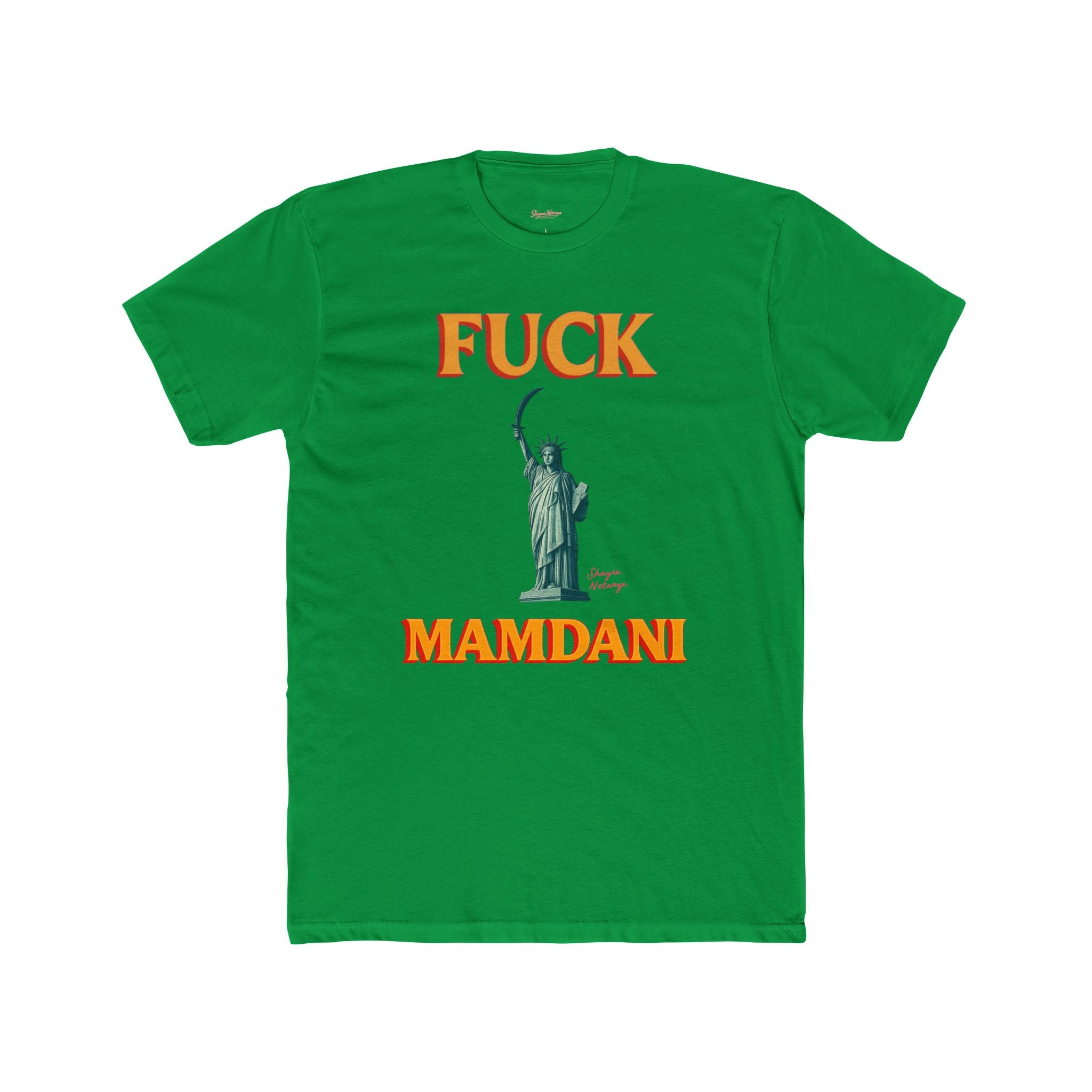 “Fuck Mamdani” men’s tee