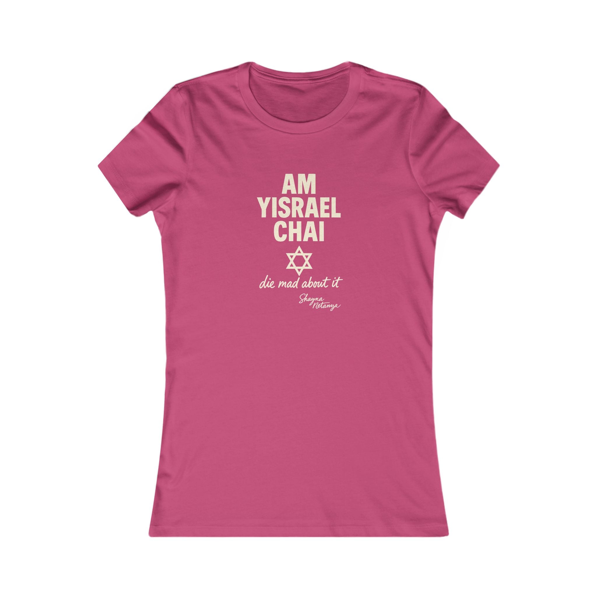 Am Yisrael Chai – She Mad About It Women's Fitted T-Shirt