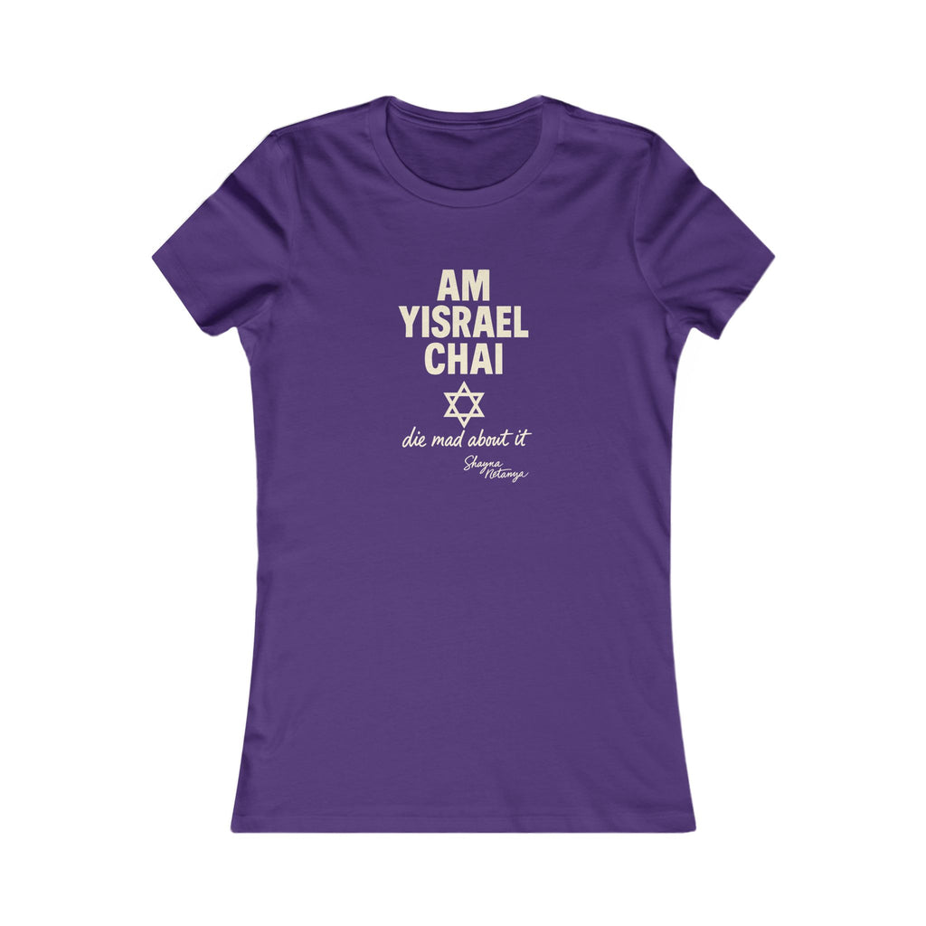 Am Yisrael Chai – She Mad About It Women's Fitted T-Shirt