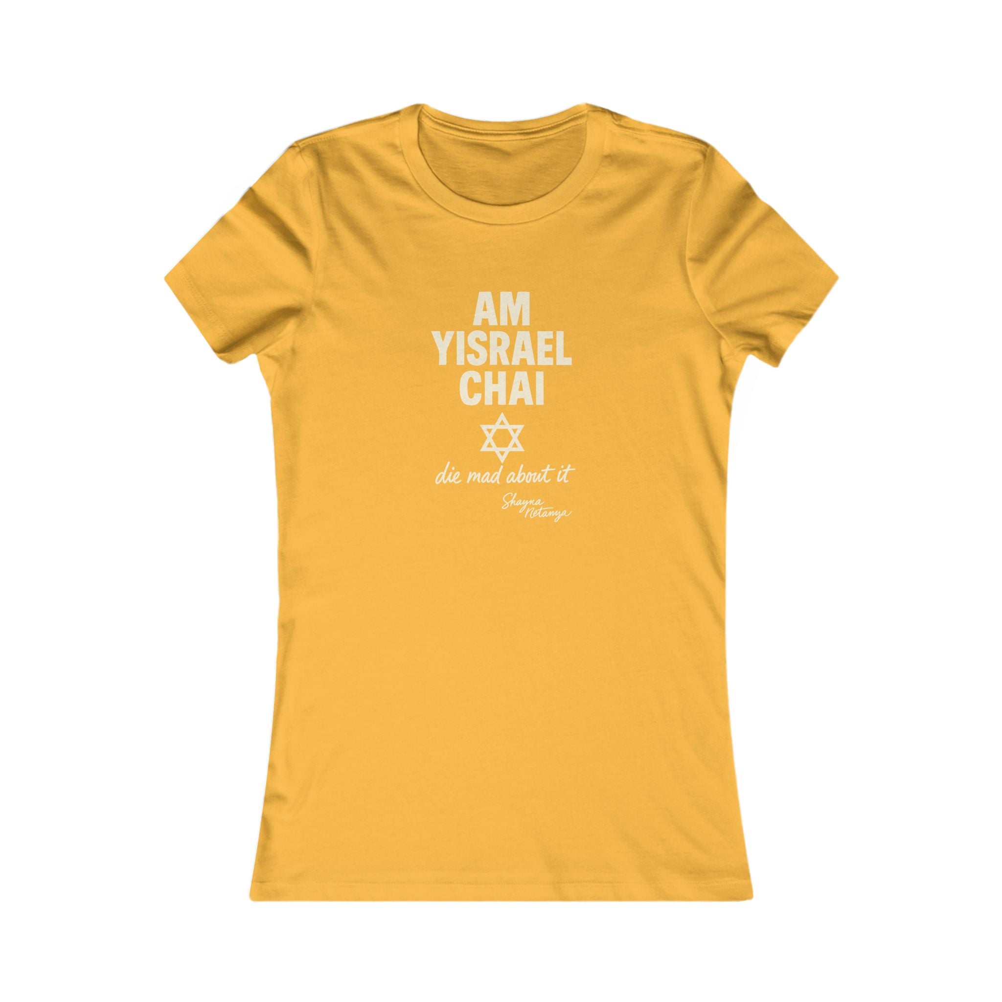 Am Yisrael Chai – She Mad About It Women's Fitted T-Shirt
