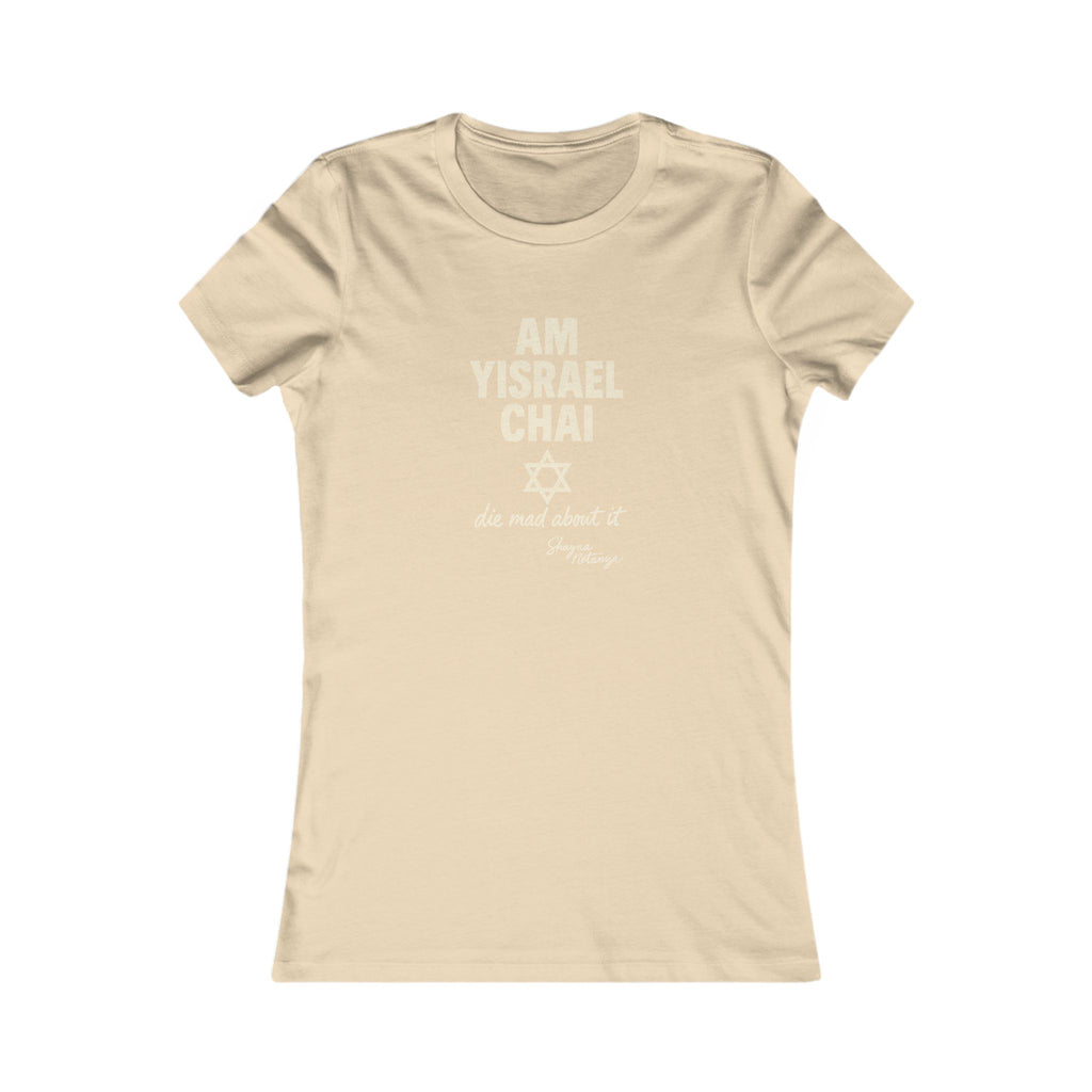 Am Yisrael Chai – She Mad About It Women's Fitted T-Shirt