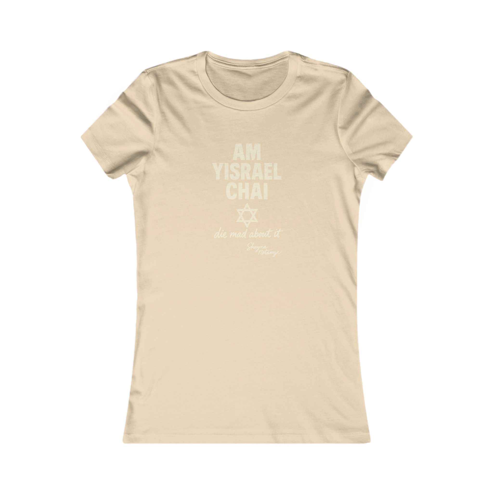 Am Yisrael Chai – She Mad About It Women's Fitted T-Shirt