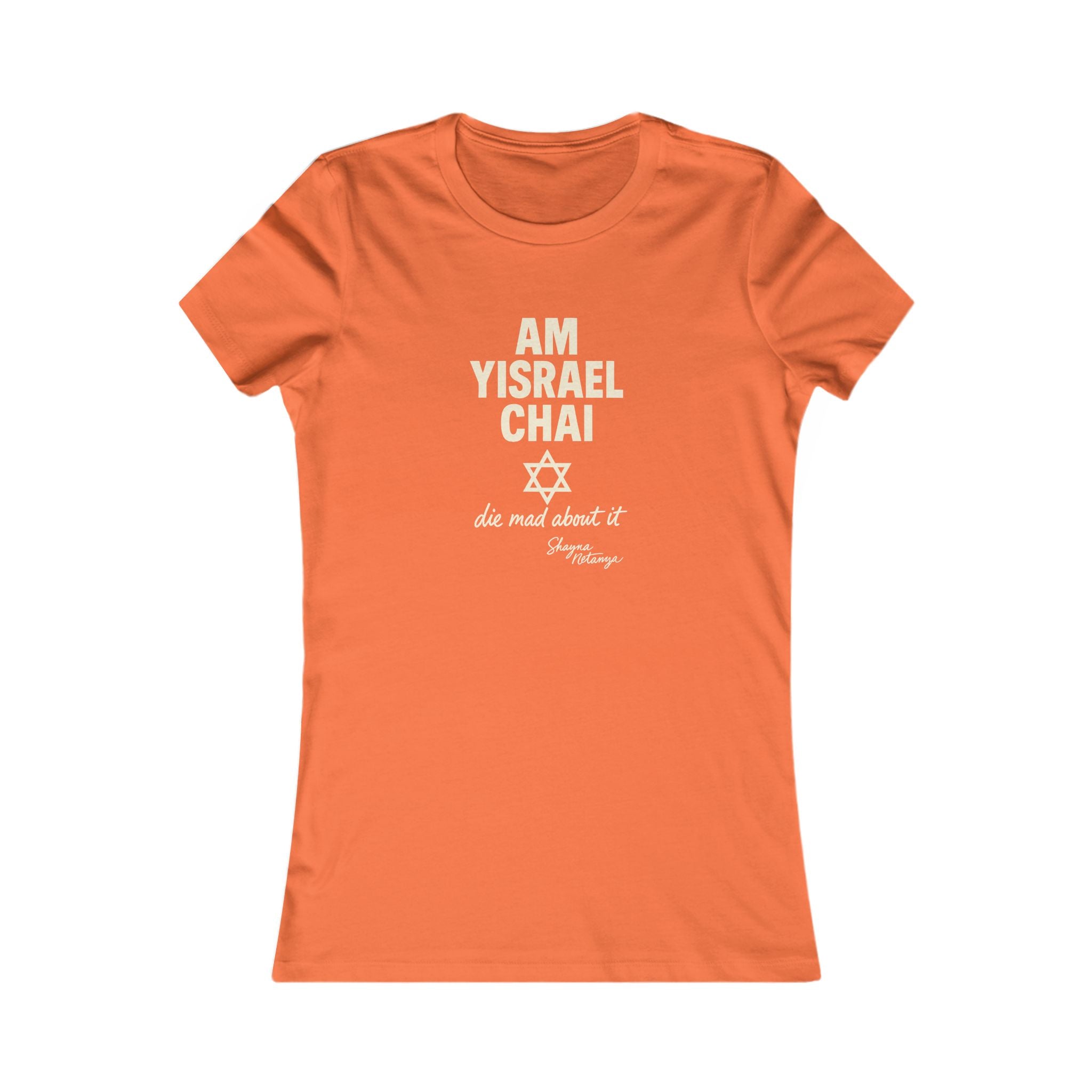 Am Yisrael Chai – She Mad About It Women's Fitted T-Shirt