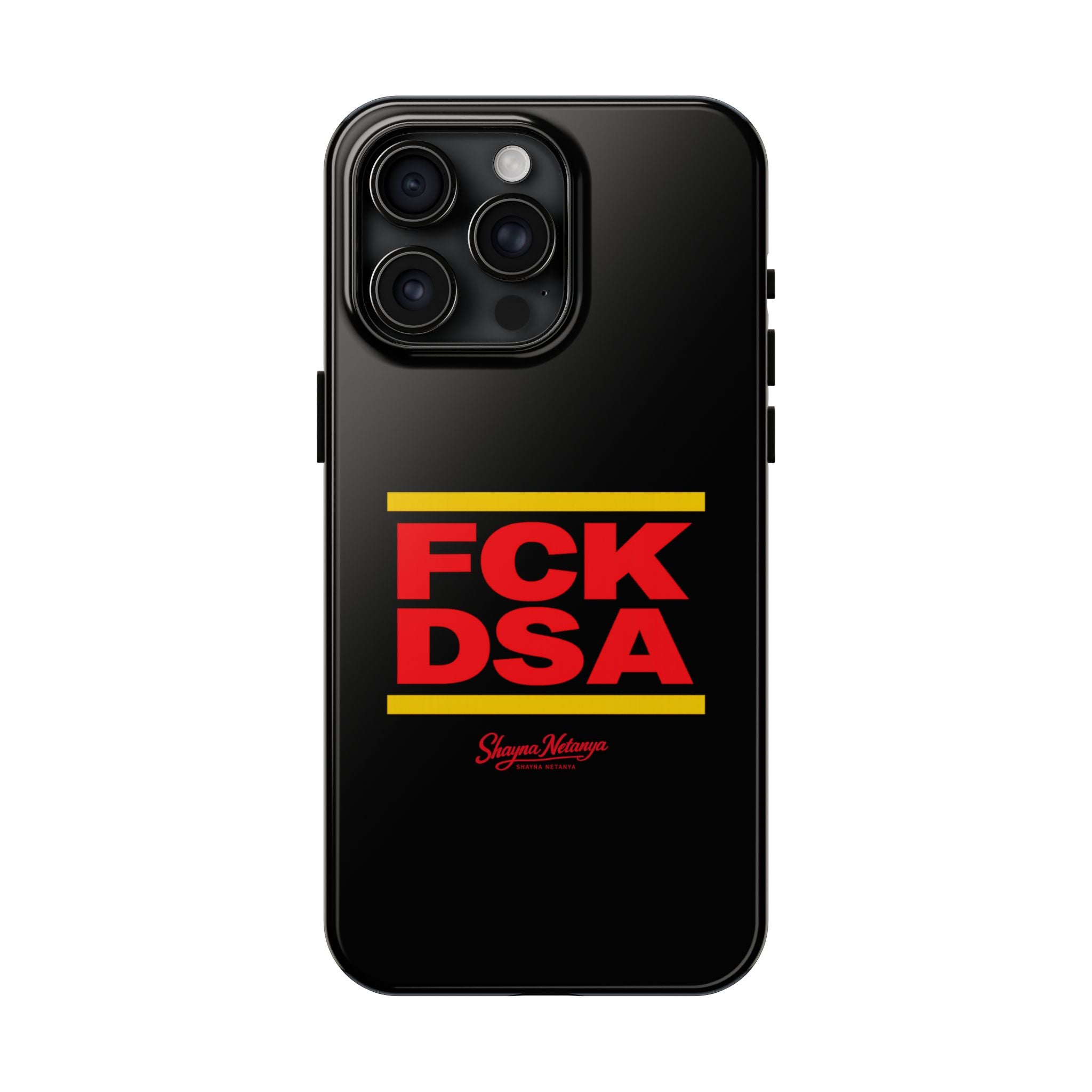 FCK DSA Tough Phone Case